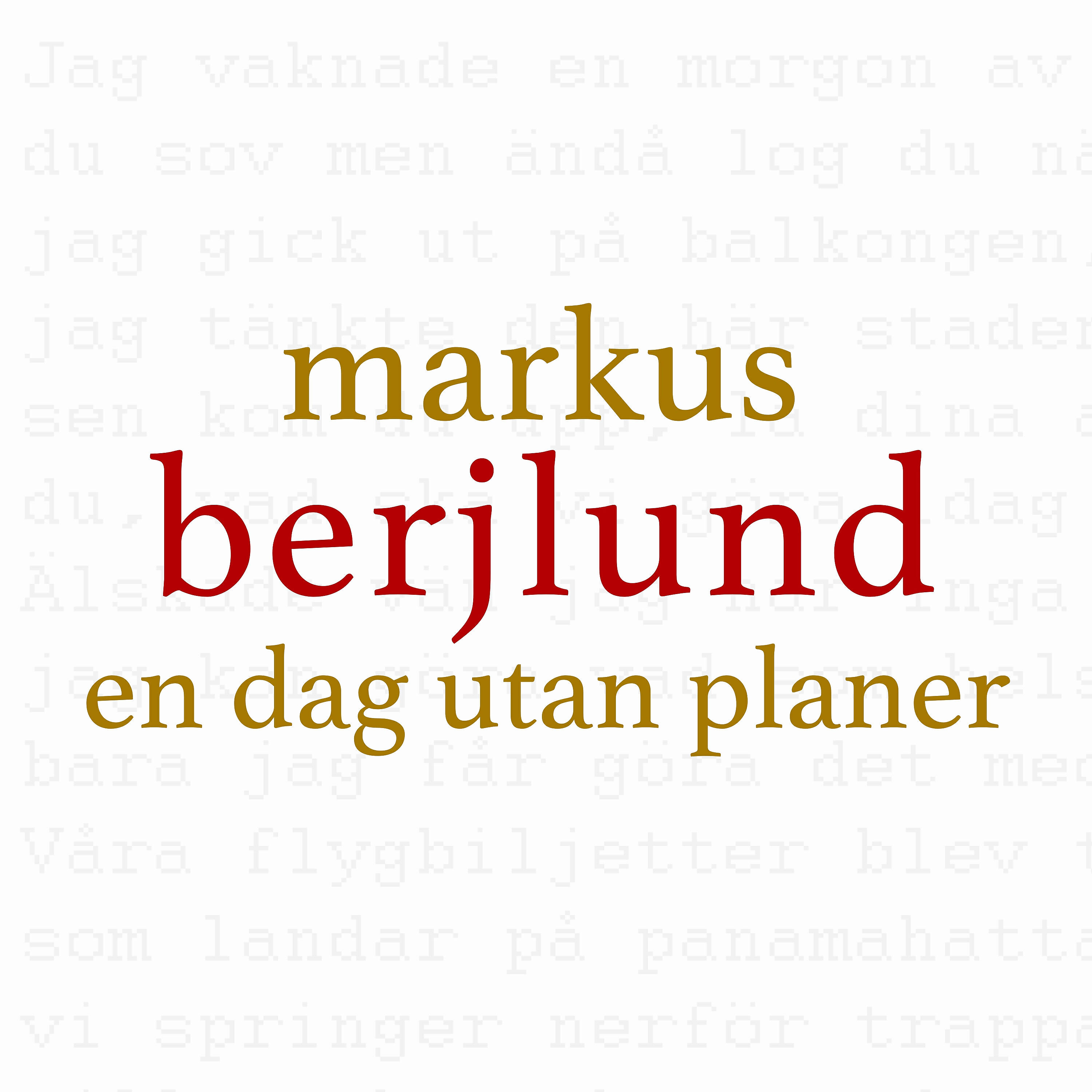 Релиз En dag utan planer