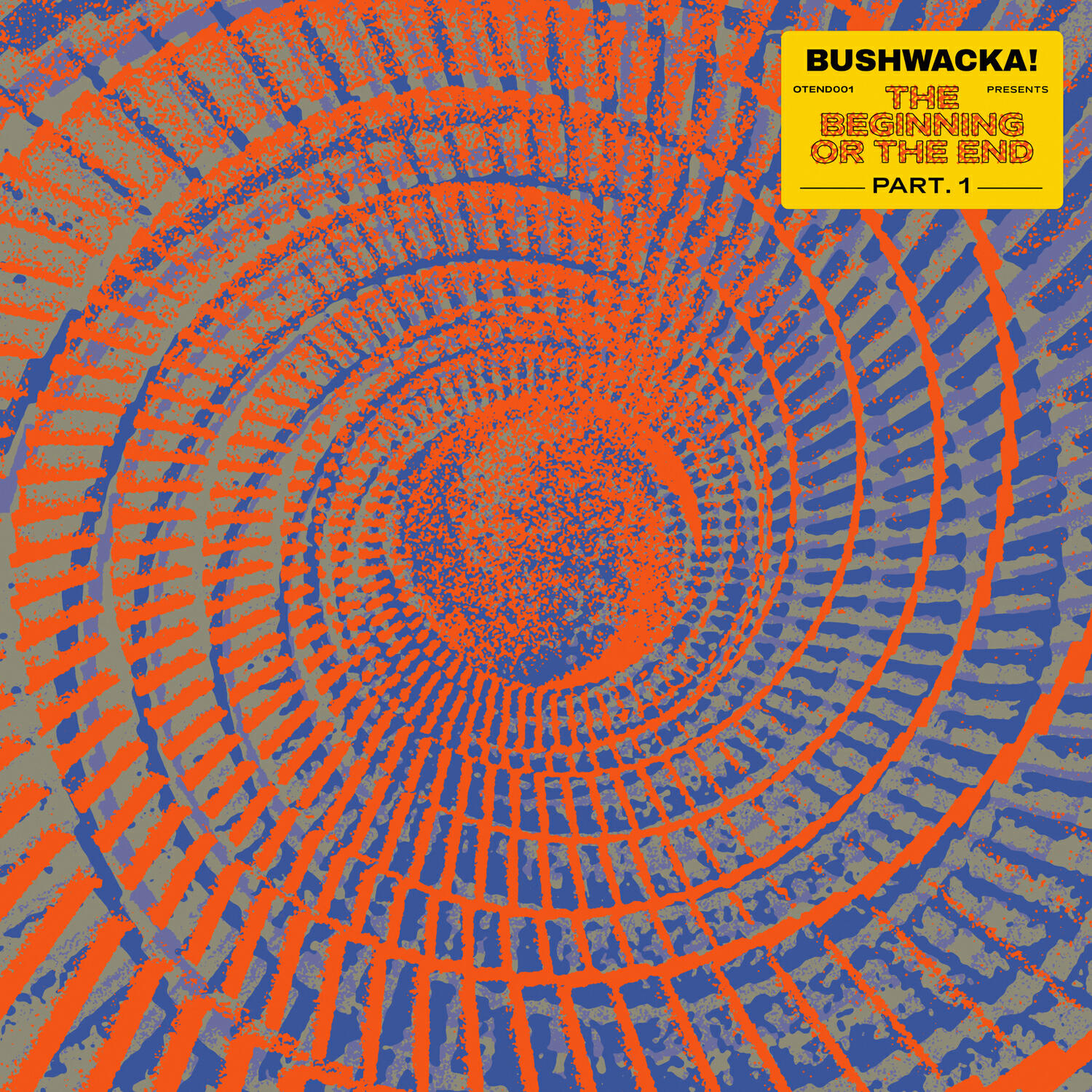 Релиз Bushwacka! presents - The Beginning Or The End (Part 1)