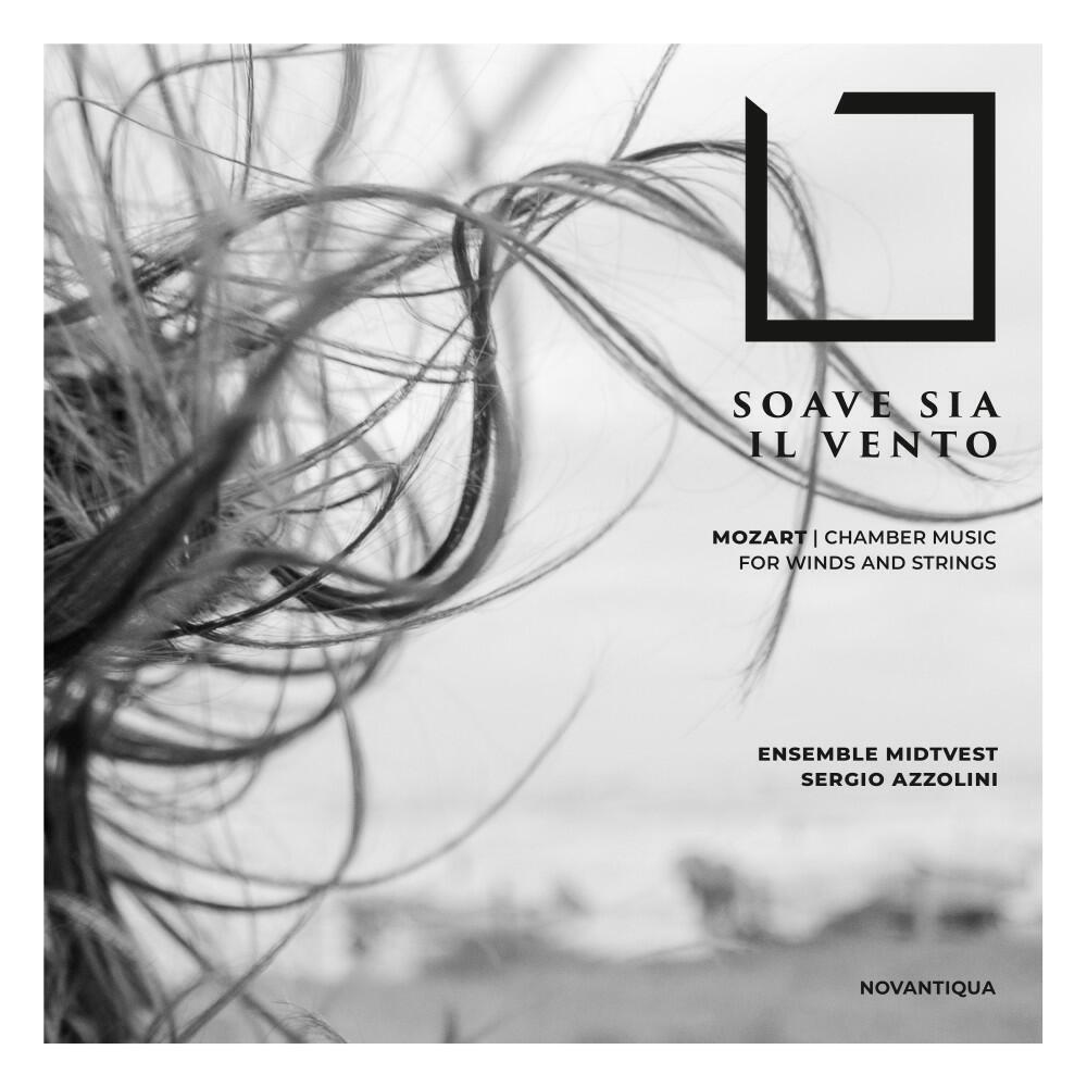 Релиз Soave Sia Il Vento (Mozart. Chamber Music for Winds and Strings)