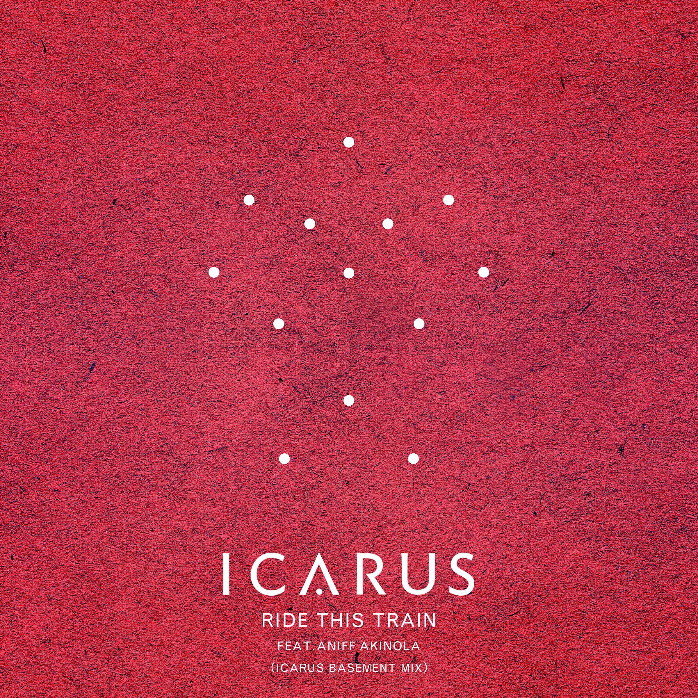 Релиз Ride This Train (feat. Aniff Akinola) [Icarus Basement Mix]