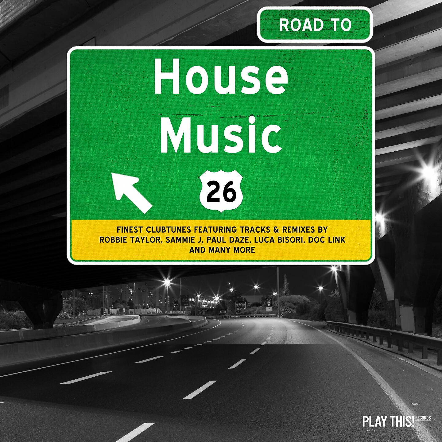 Релиз Road to House Music, Vol. 26