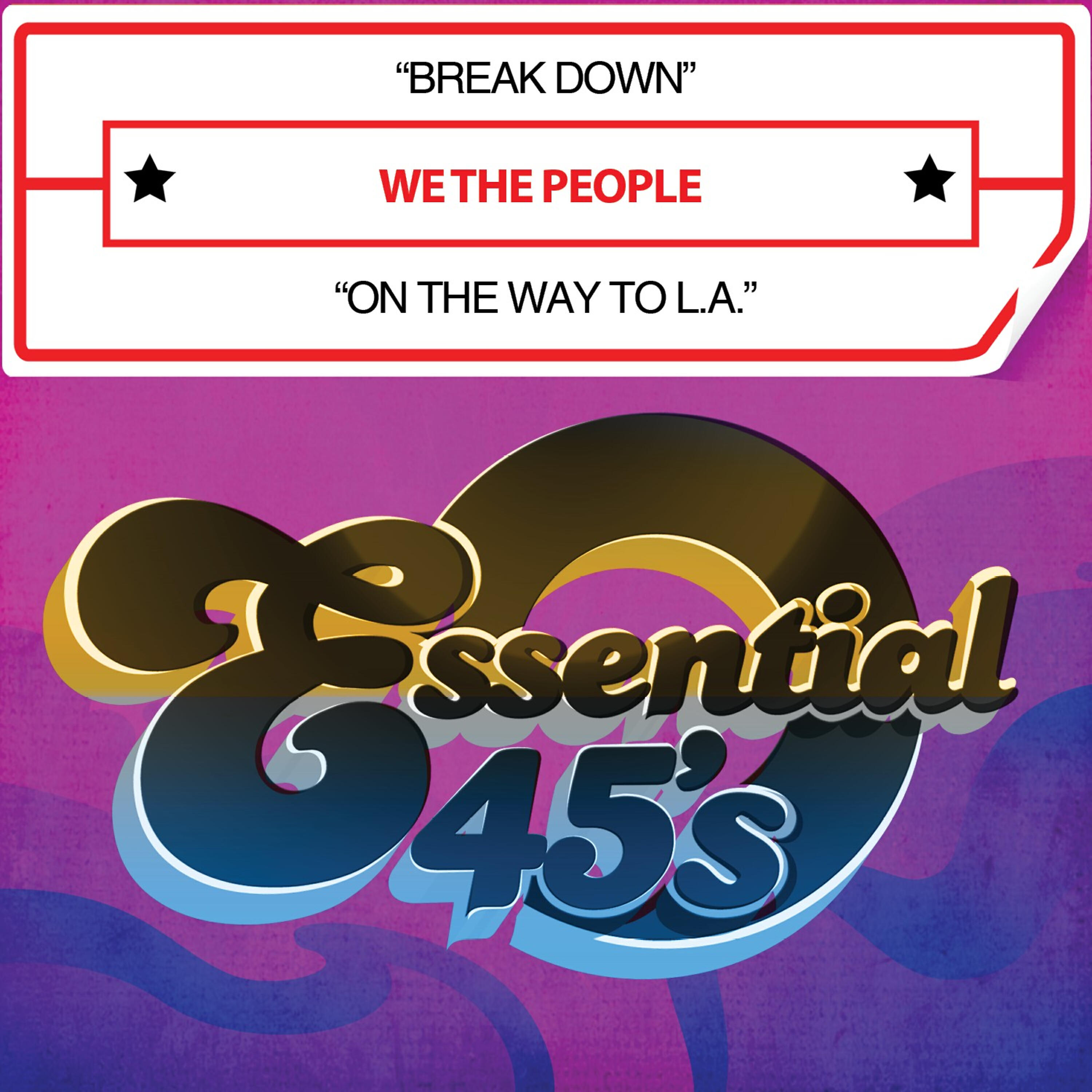 Релиз Break Down / On the Way to L.A. (Digital 45)