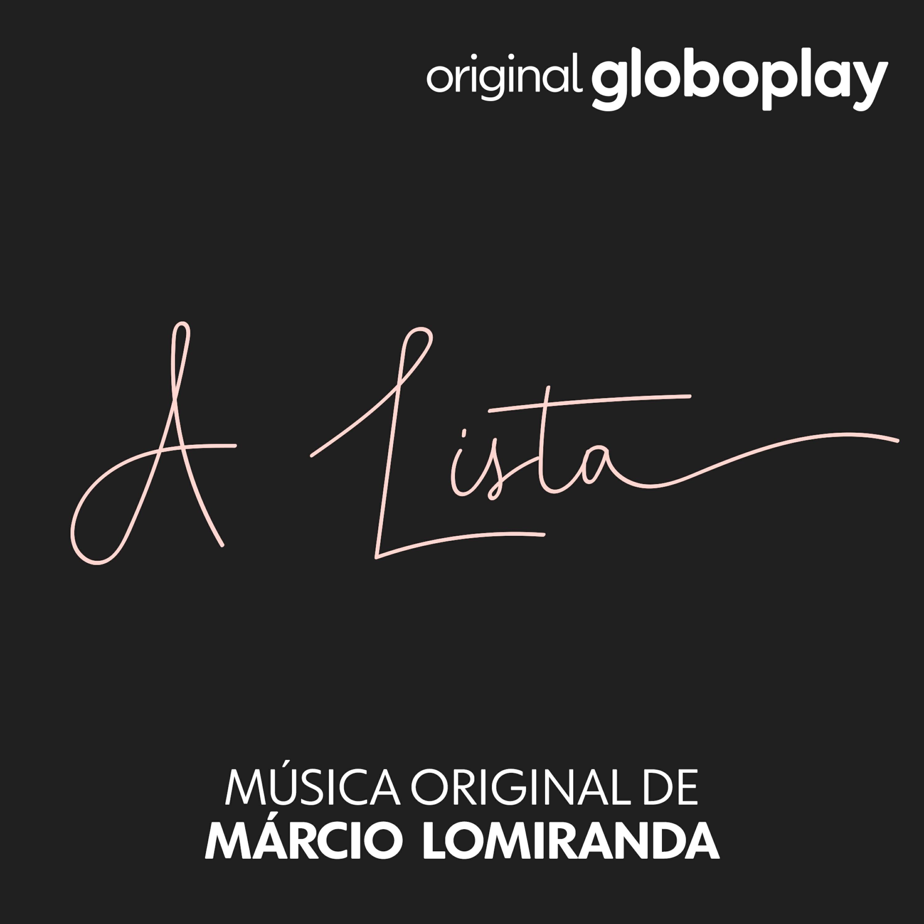 Релиз A Lista (Música Original de Márcio Lomiranda)