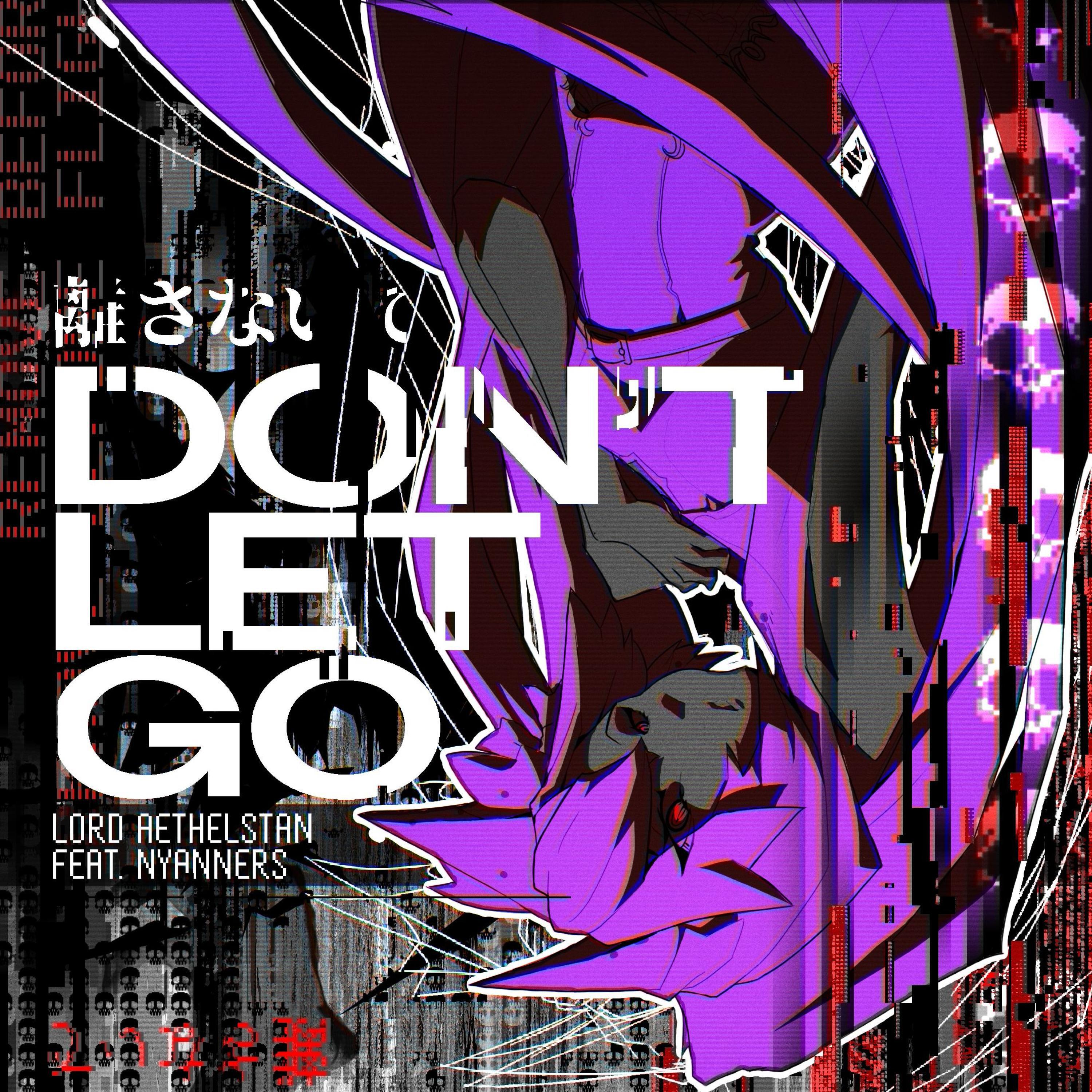 Релиз Don't Let Go