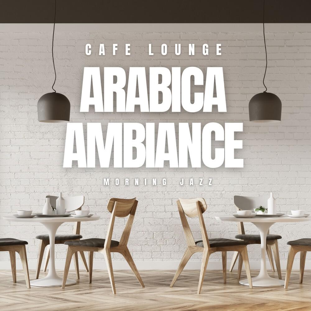 Релиз Arabica Ambiance: Morning Jazz