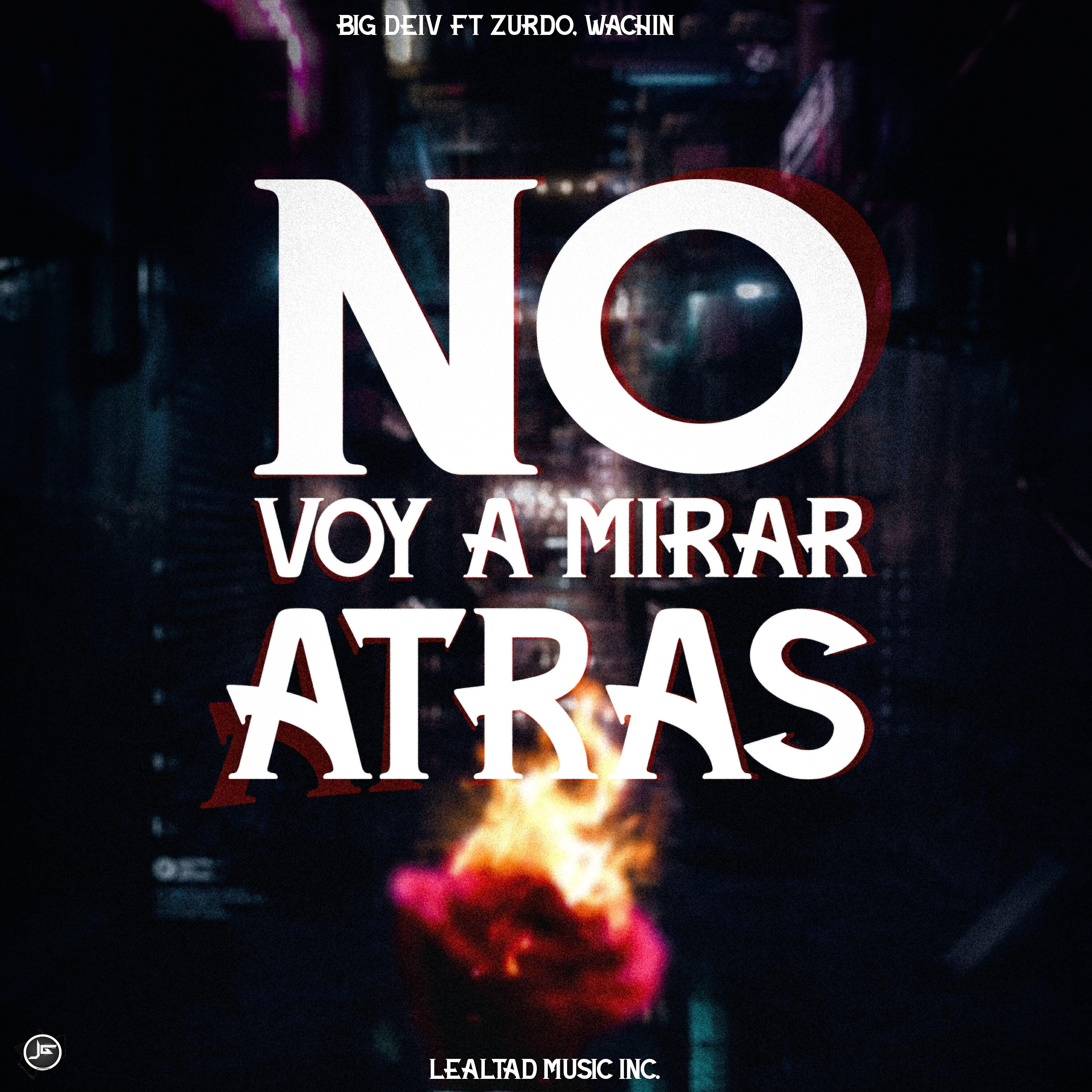 Скачать песню Big Deiv, Zurdo, Wachin - No Voy a Mirar Atrás бесплатно в MP3 для Android и iOS