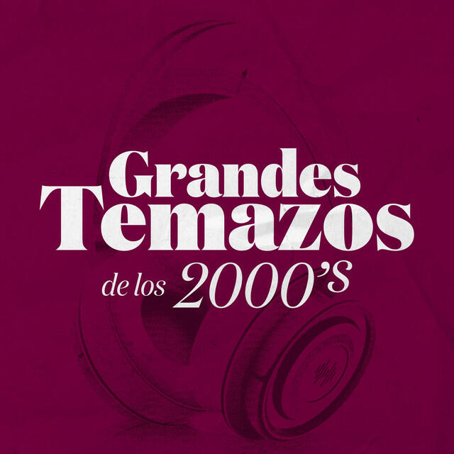 Релиз Grandes Temazos de los 2000's