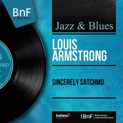 Постер альбома Sincerely Satchmo (Mono Version)