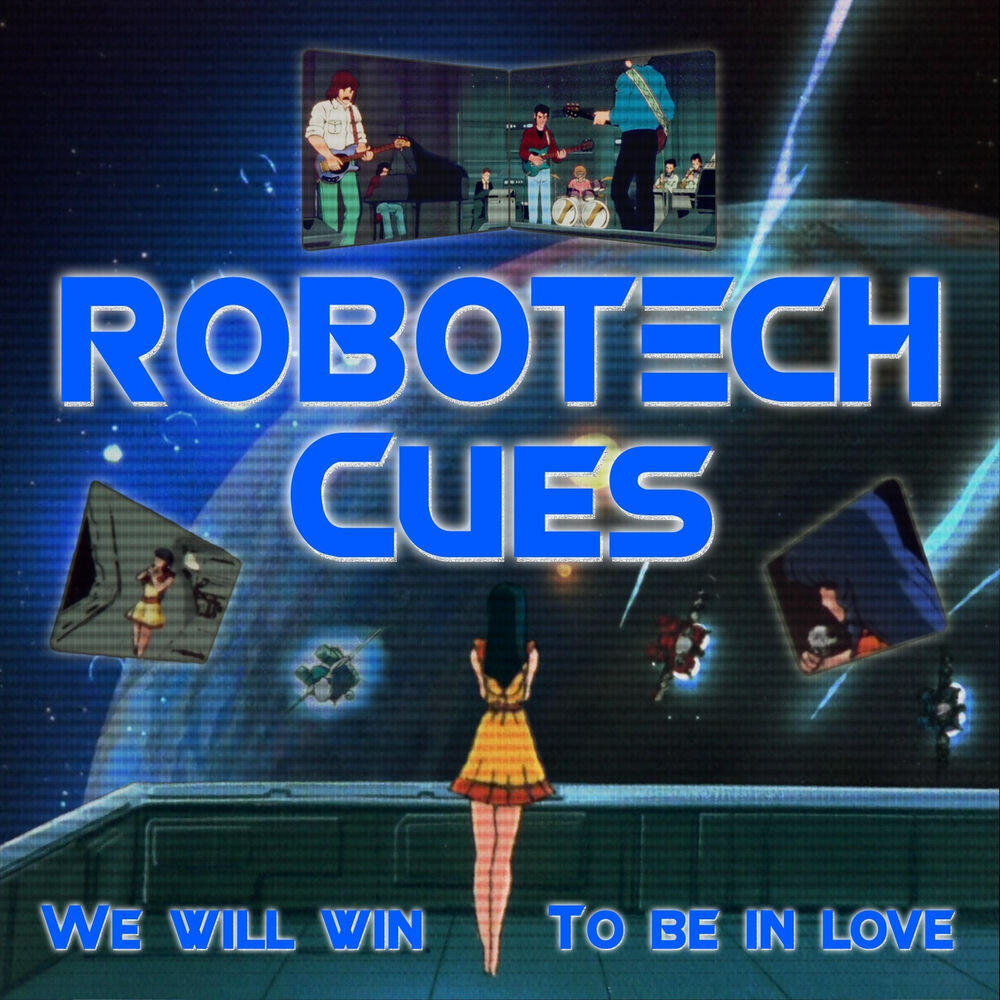 Релиз Robotech Cues: We Will Win & to Be in Love
