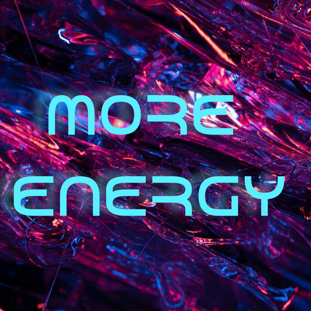 Релиз MORE ENERGY