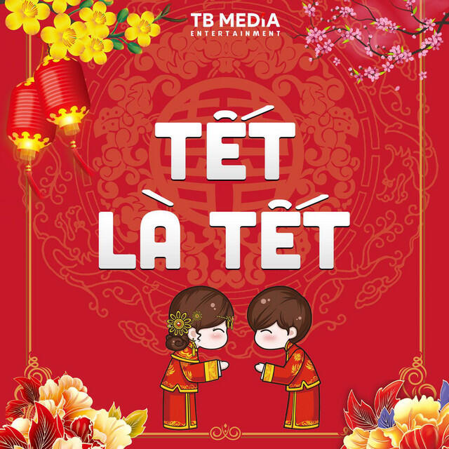 Релиз Tết Là Tết Remix (Thái Bình Media)