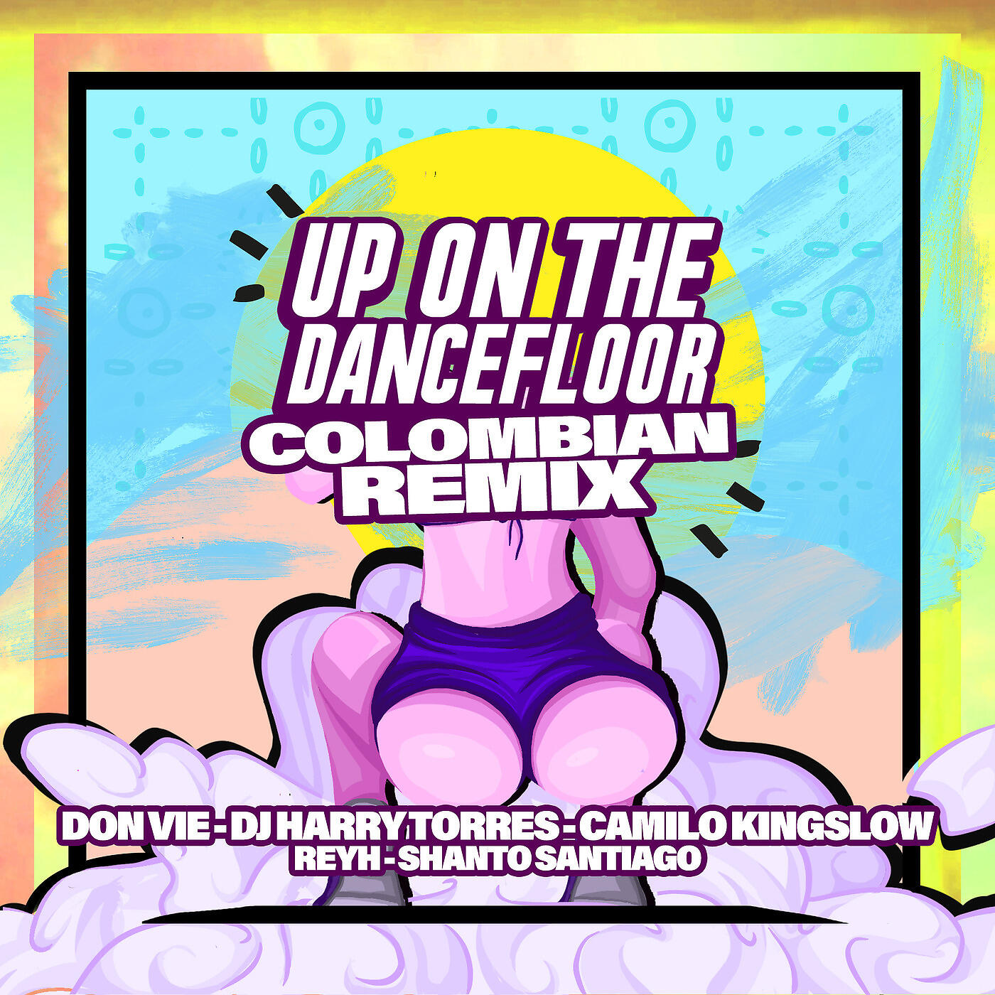 Релиз Up on the Dancefloor (Colombian Remix)