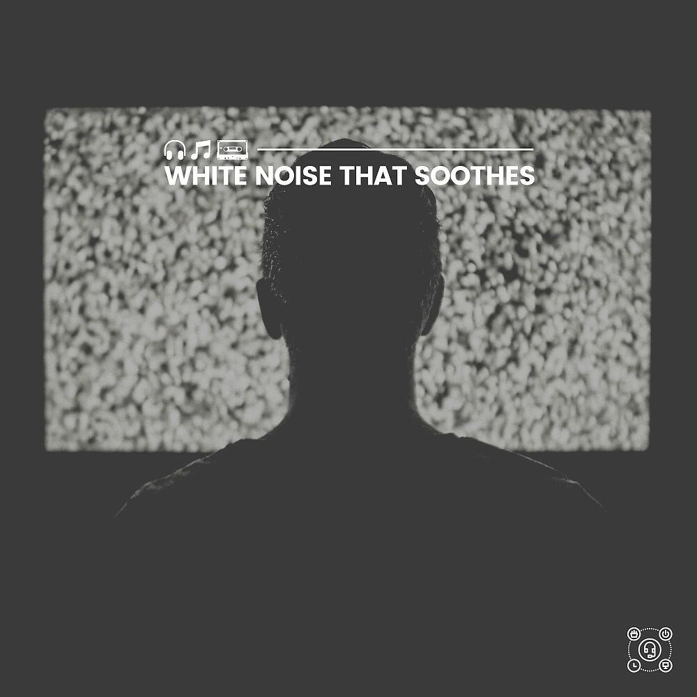 Постер альбома White Noise That Soothes