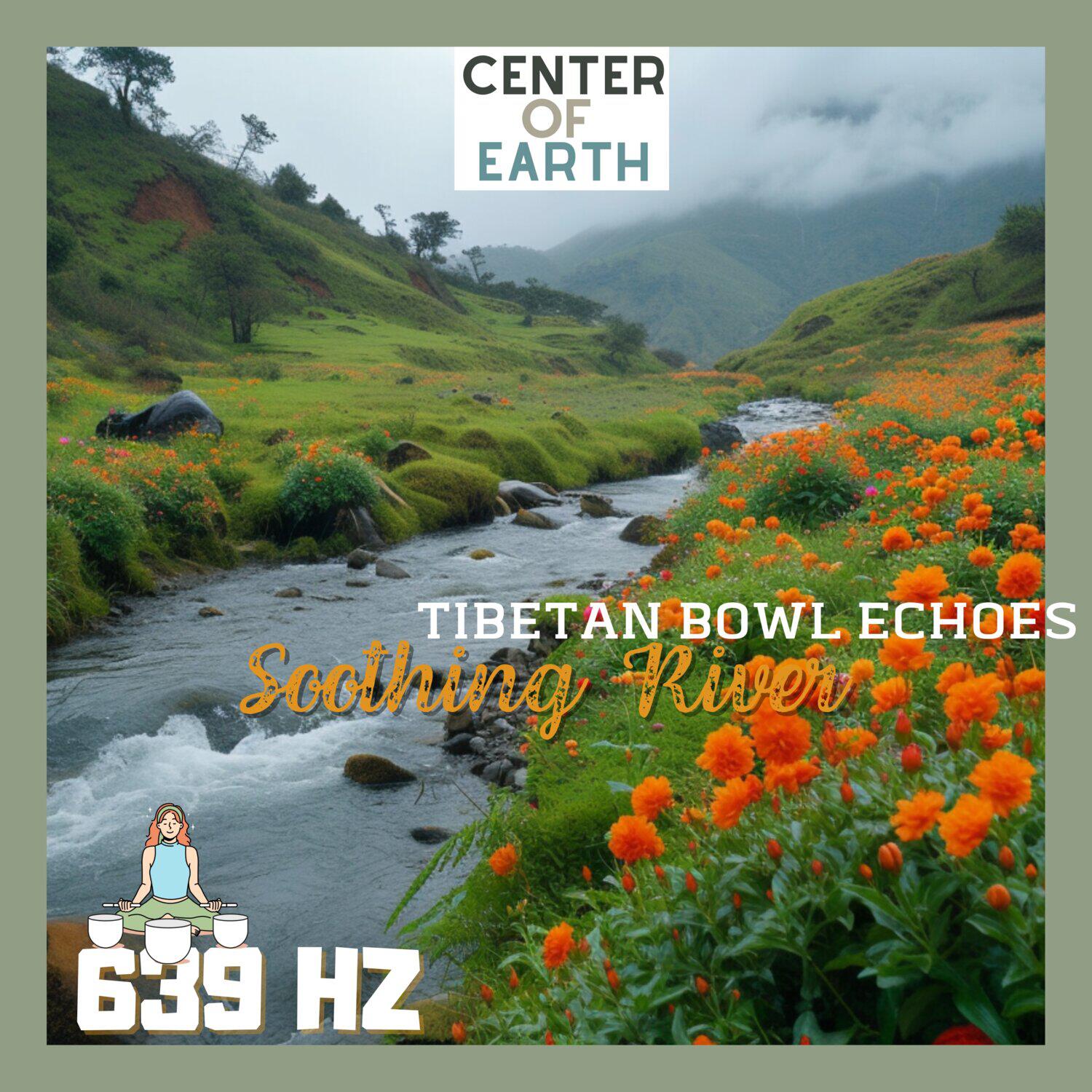 Релиз Soothing River: 639 Hz Tibetan Bowl Echoes