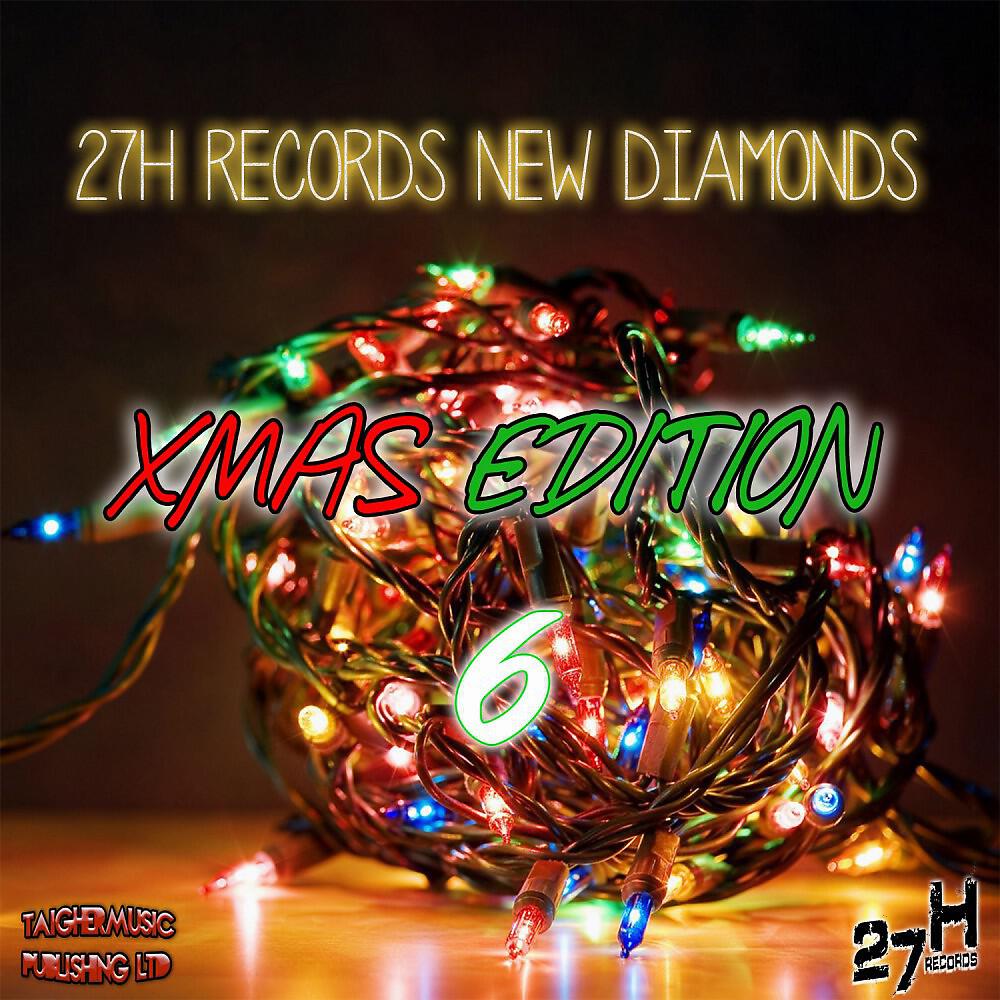 Постер альбома 27H Records New Diamonds Xmas Edition 6