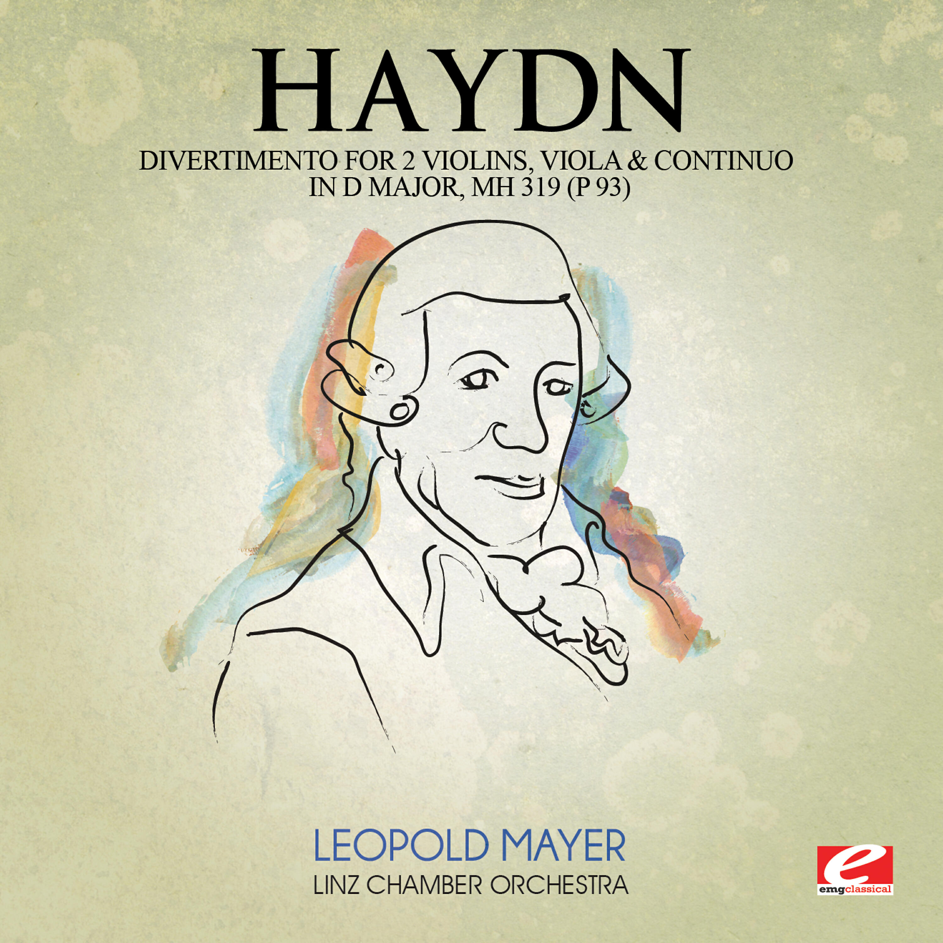 Постер альбома Haydn: Divertimento in D Major, MH 319 (P 93) [Digitally Remastered]