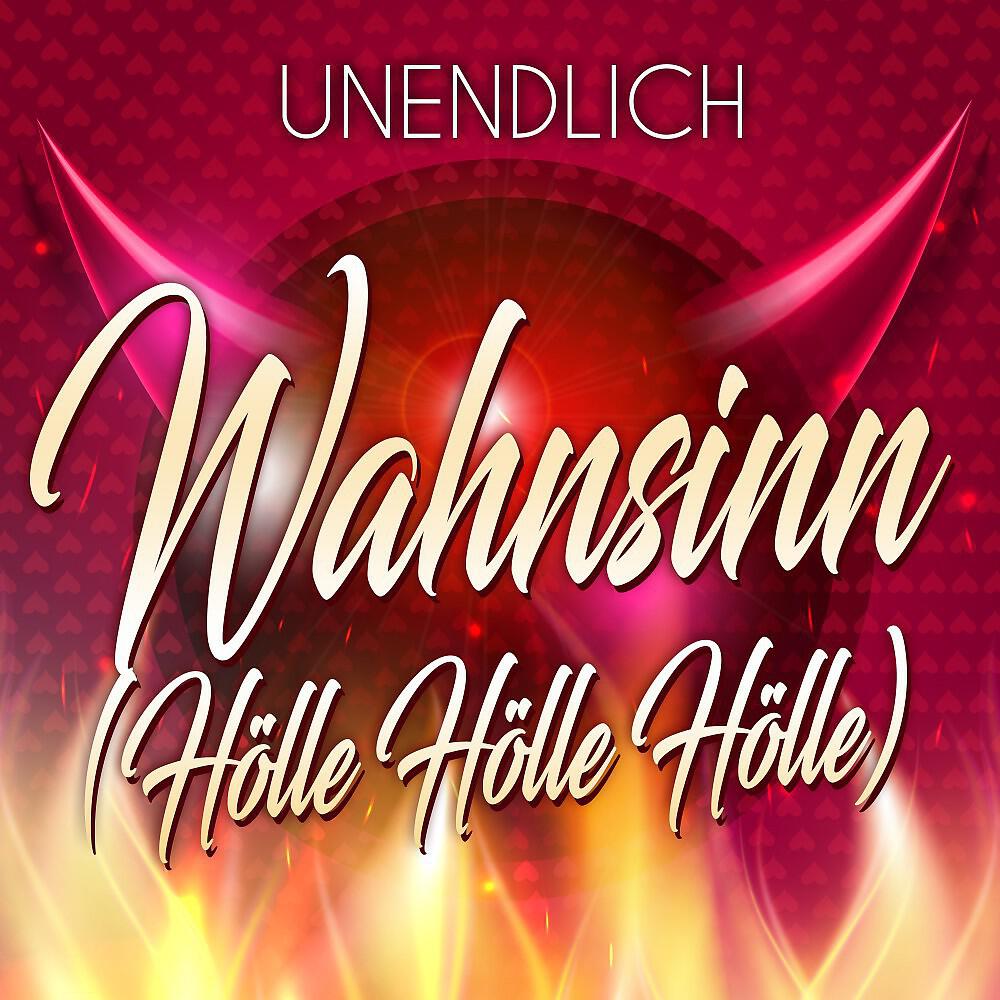 Релиз Wahnsinn (Hölle Hölle Hölle)