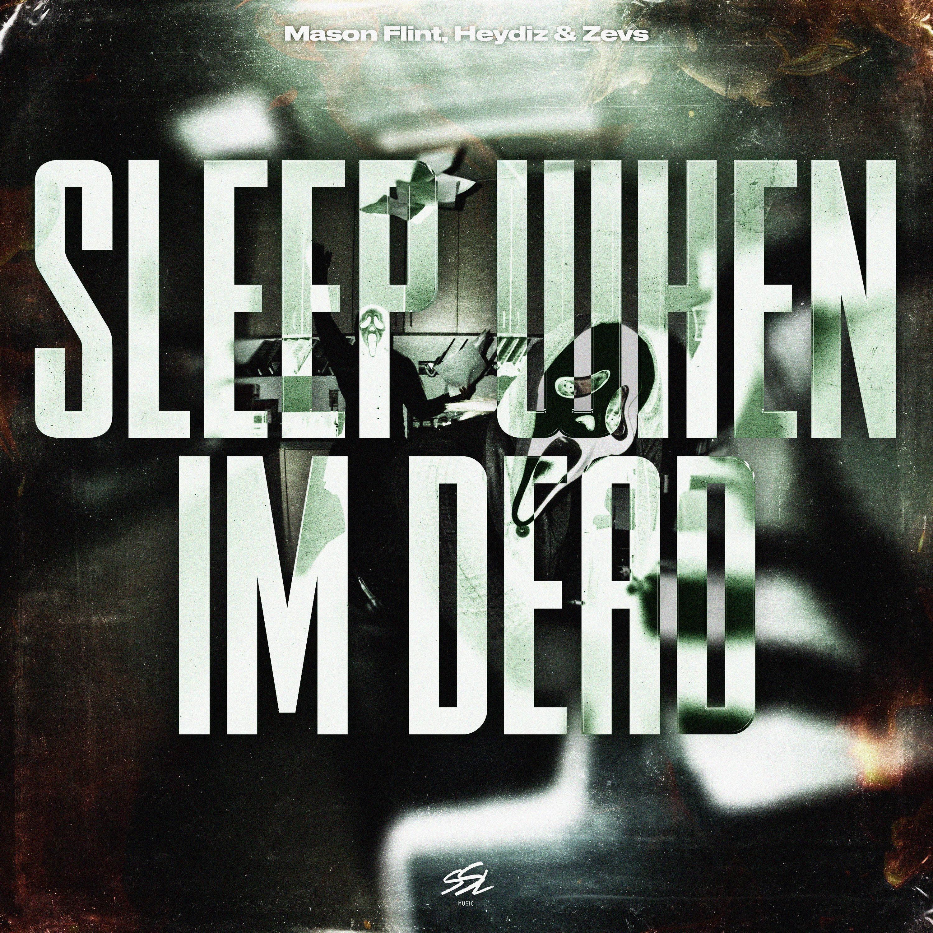Релиз sleep when im dead