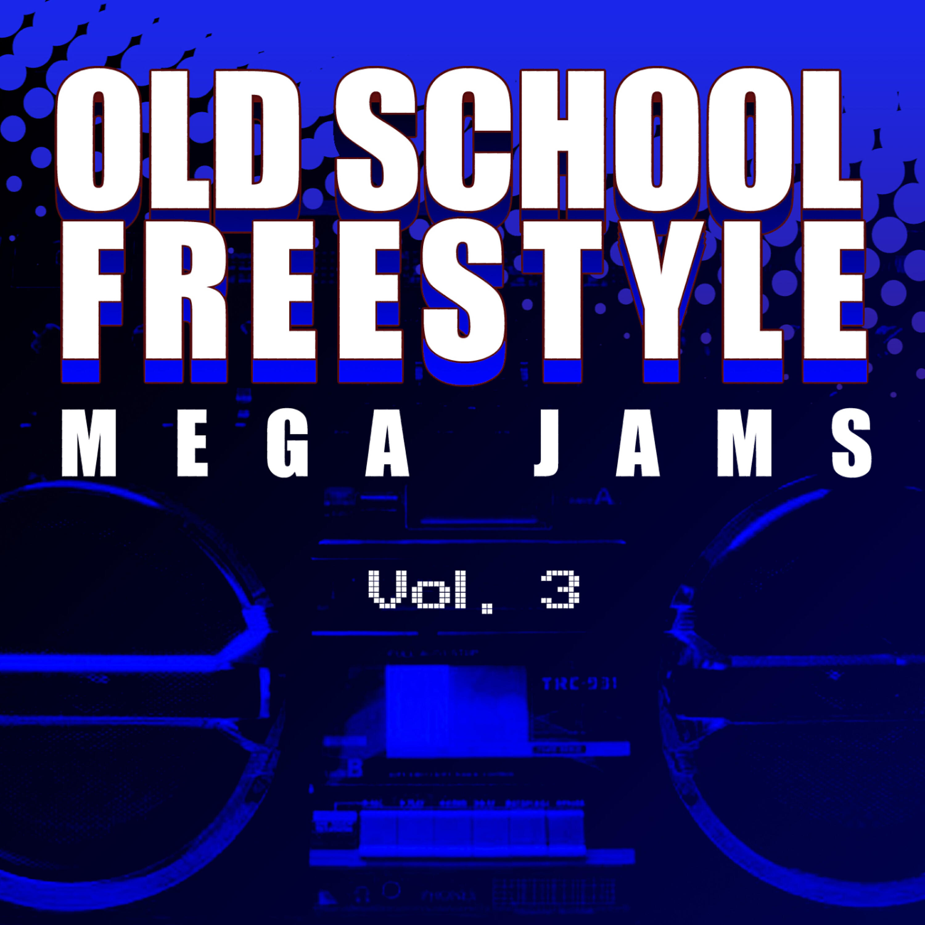 Релиз Old School Freestyle Mega Jams Vol. 3