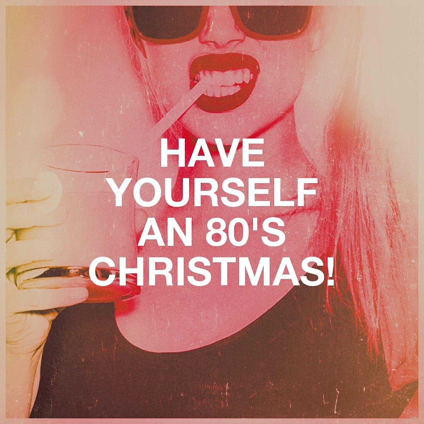 Релиз Have Yourself an 80's Christmas!