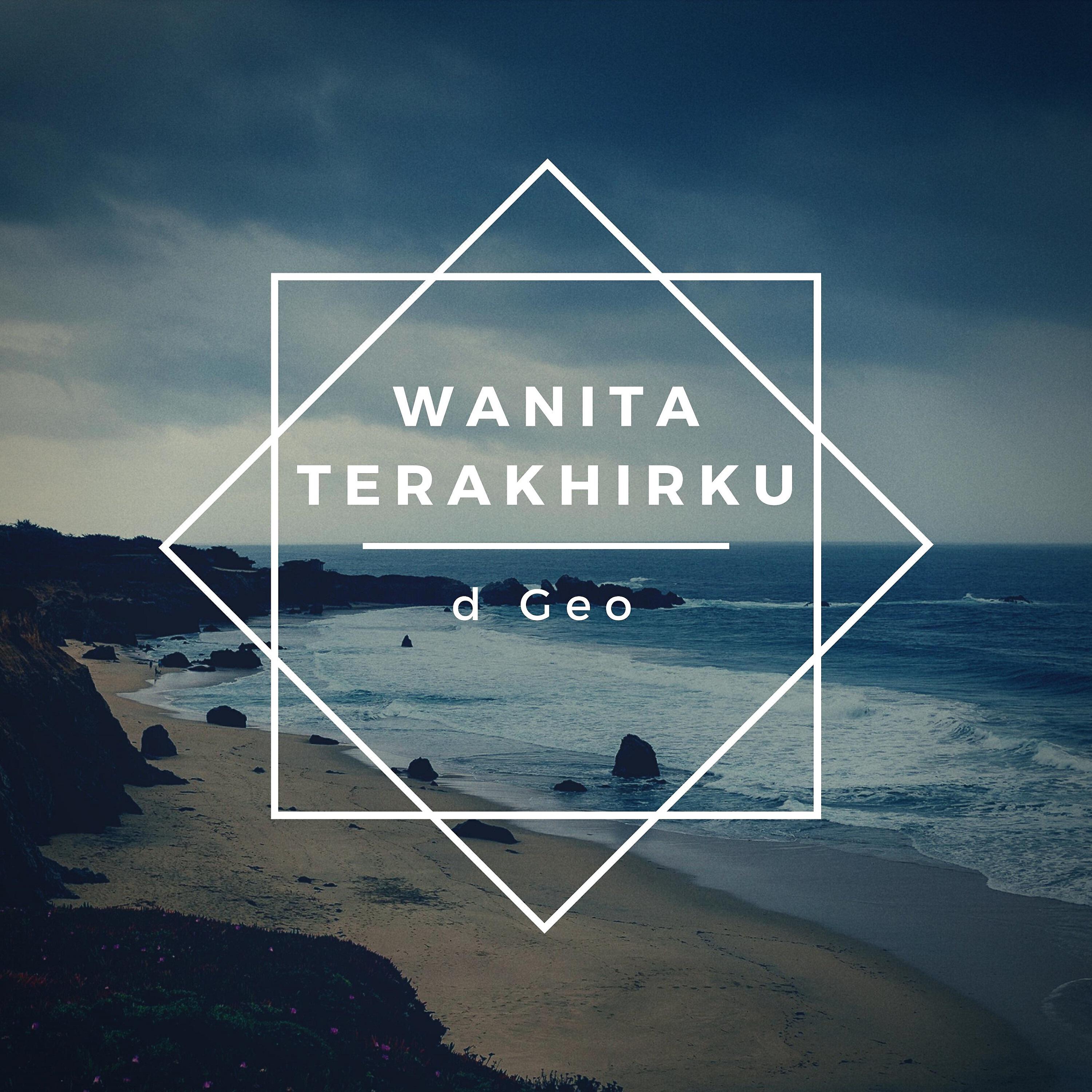 Релиз Wanita Terakhirku