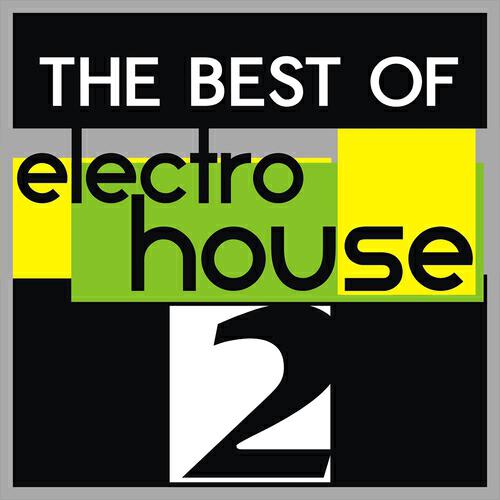 Релиз The Best of Electro House, Vo. 2