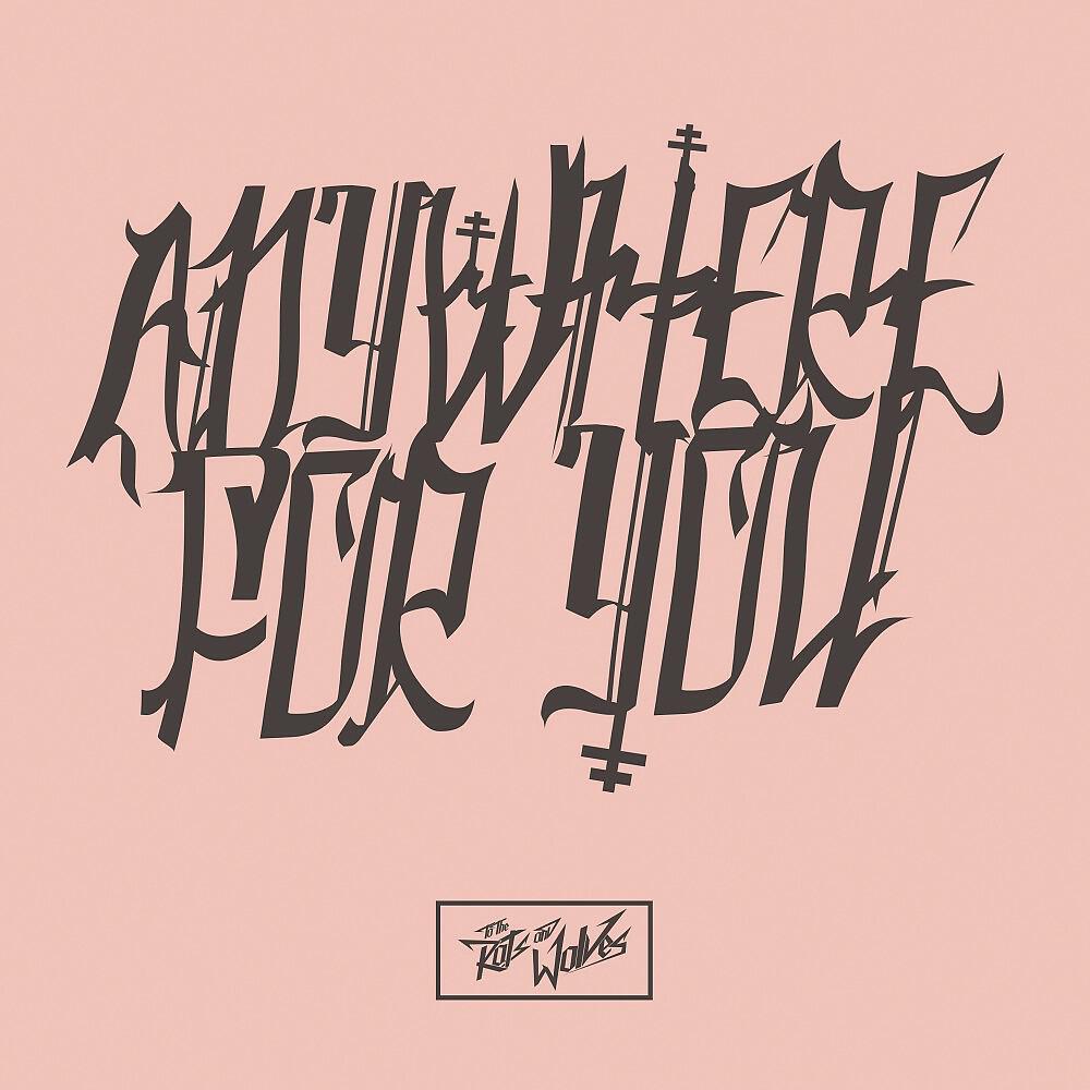 Релиз Anywhere for You