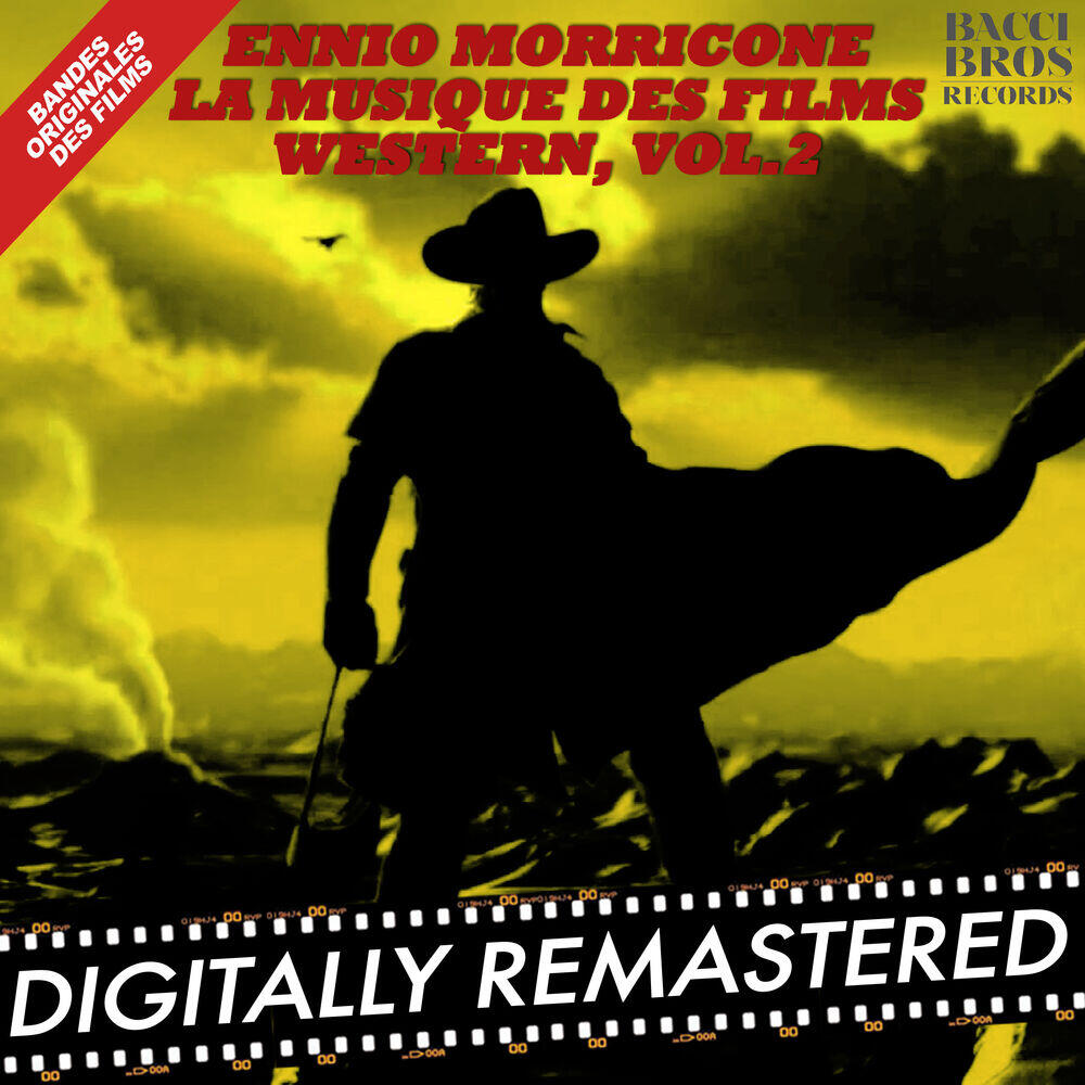Релиз Ennio Morricone : La Musique des Films Western, Vol. 2 (Bandes Originales des Films)