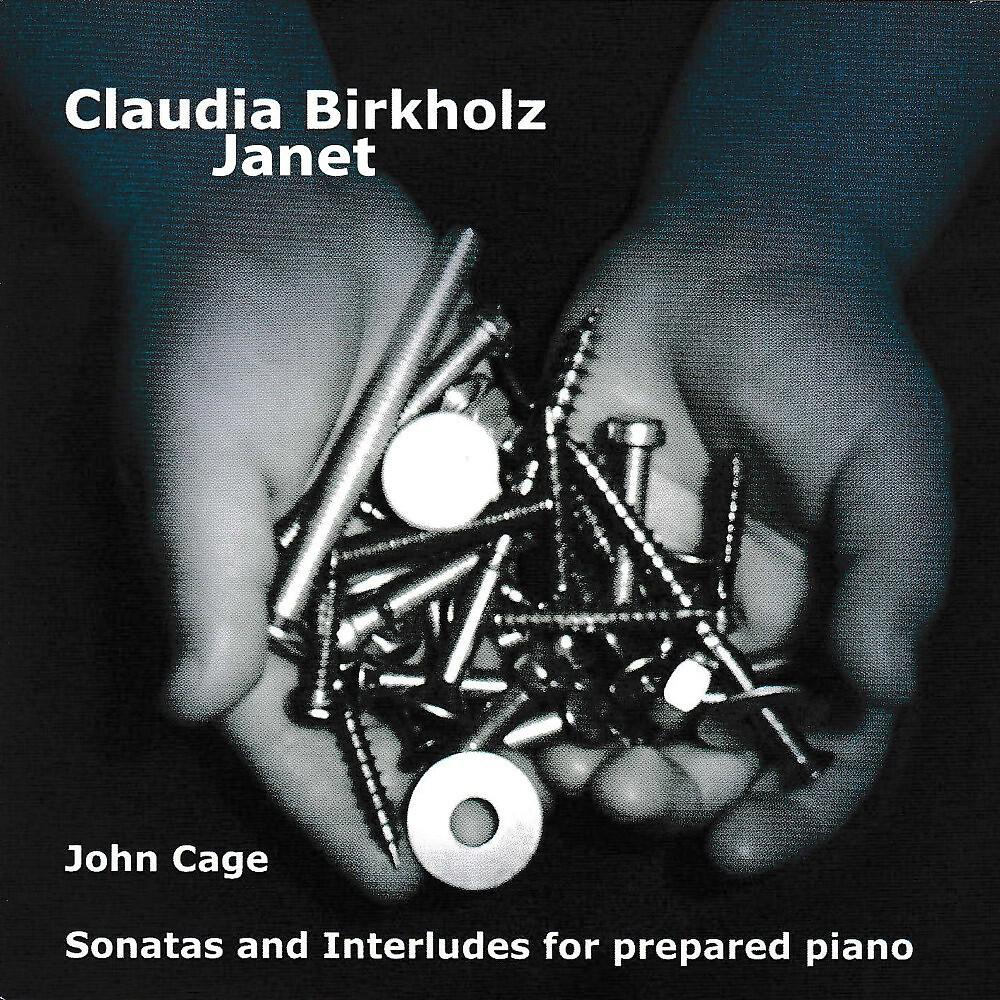 Релиз John Cage: Sonatas and Interludes for Prepared Piano