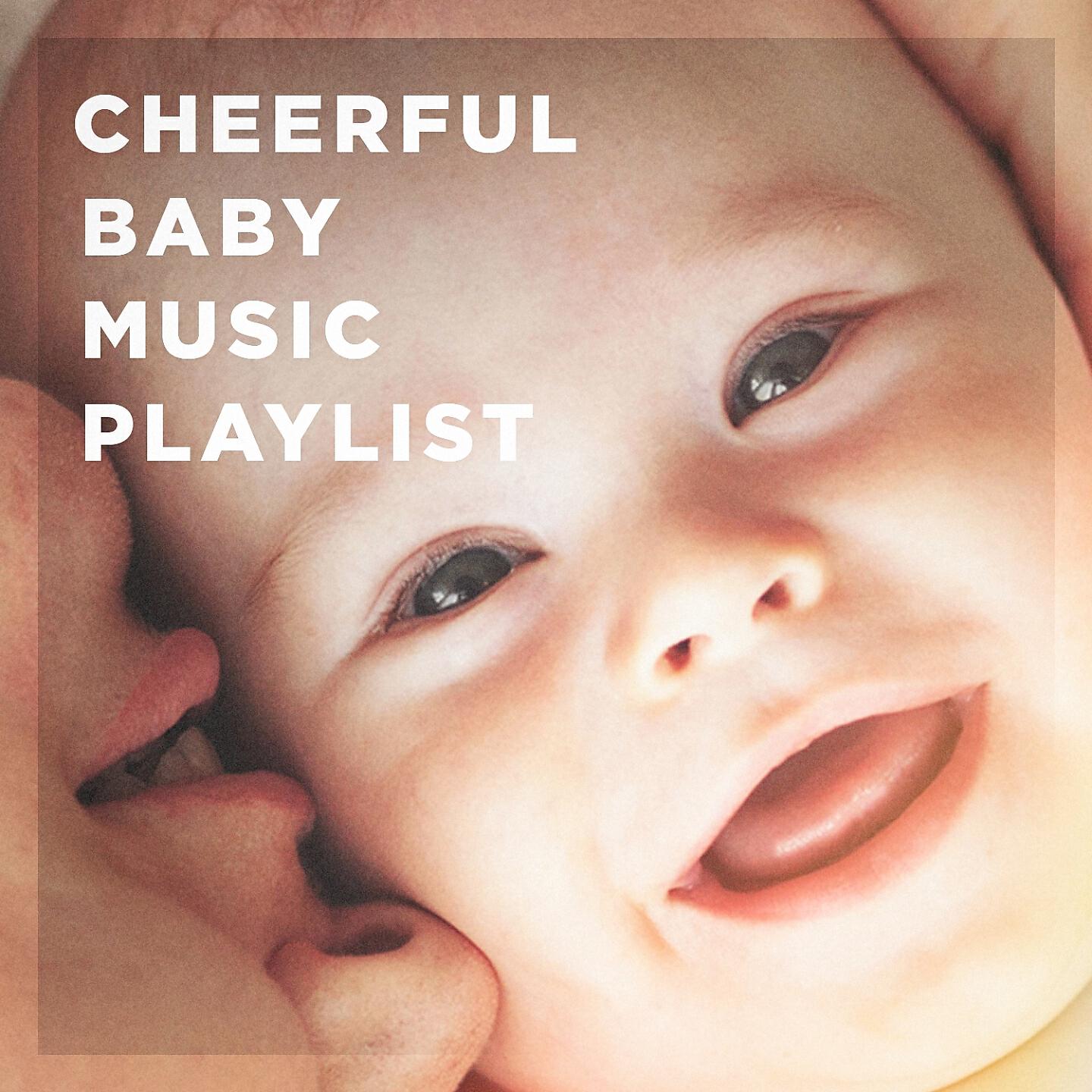 Релиз Cheerful Baby Music Playlist