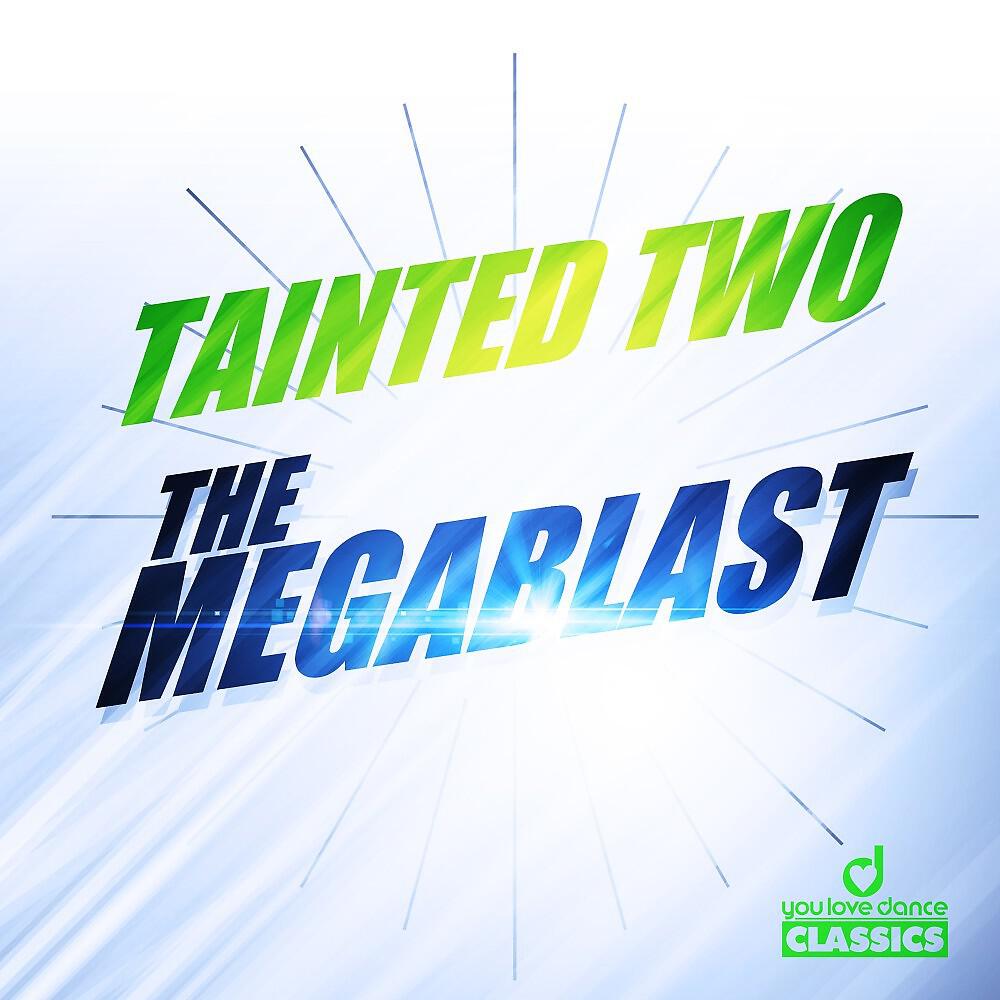 Релиз The Megablast