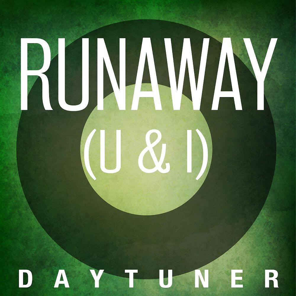 Релиз Runaway (U & I)