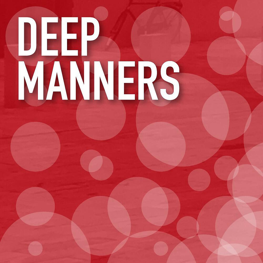 Релиз Deep Manners