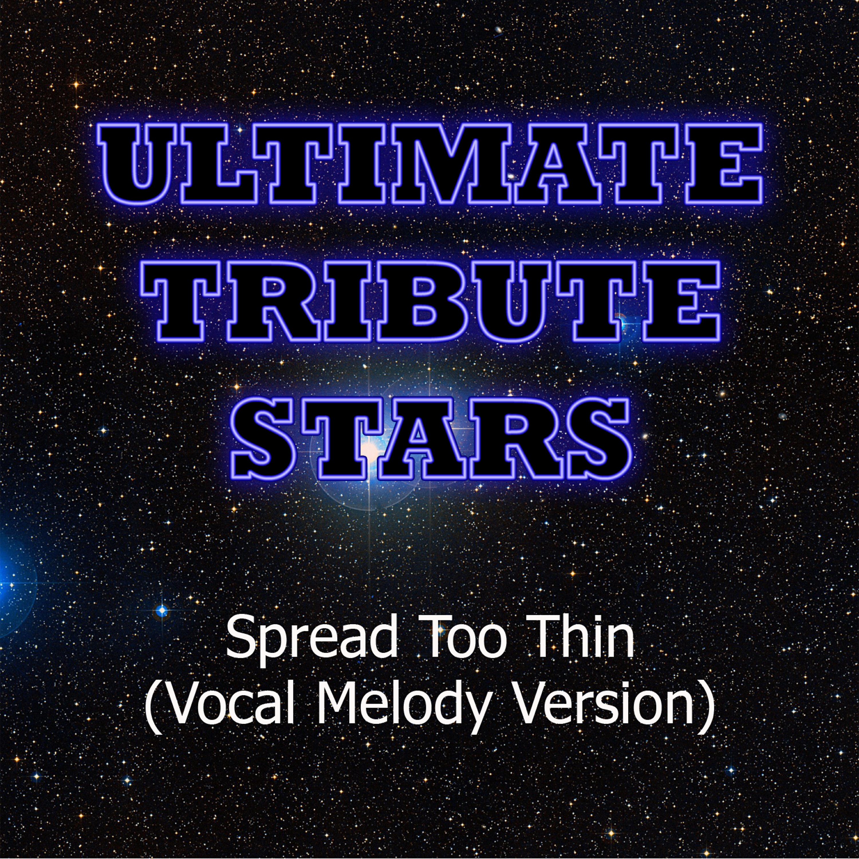 Релиз The Dirty Heads - Spread Too Thin (Vocal Melody Version)