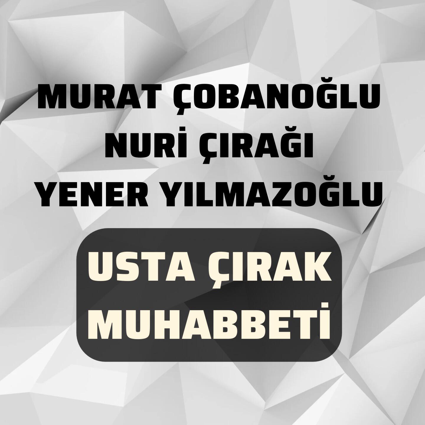 Релиз Usta Çırak Muhabbeti