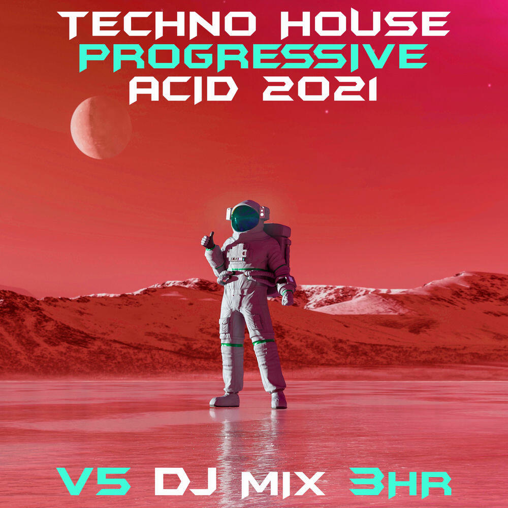 Релиз Techno House Progressive Acid 2021, Vol. 5 (DJ Mix)
