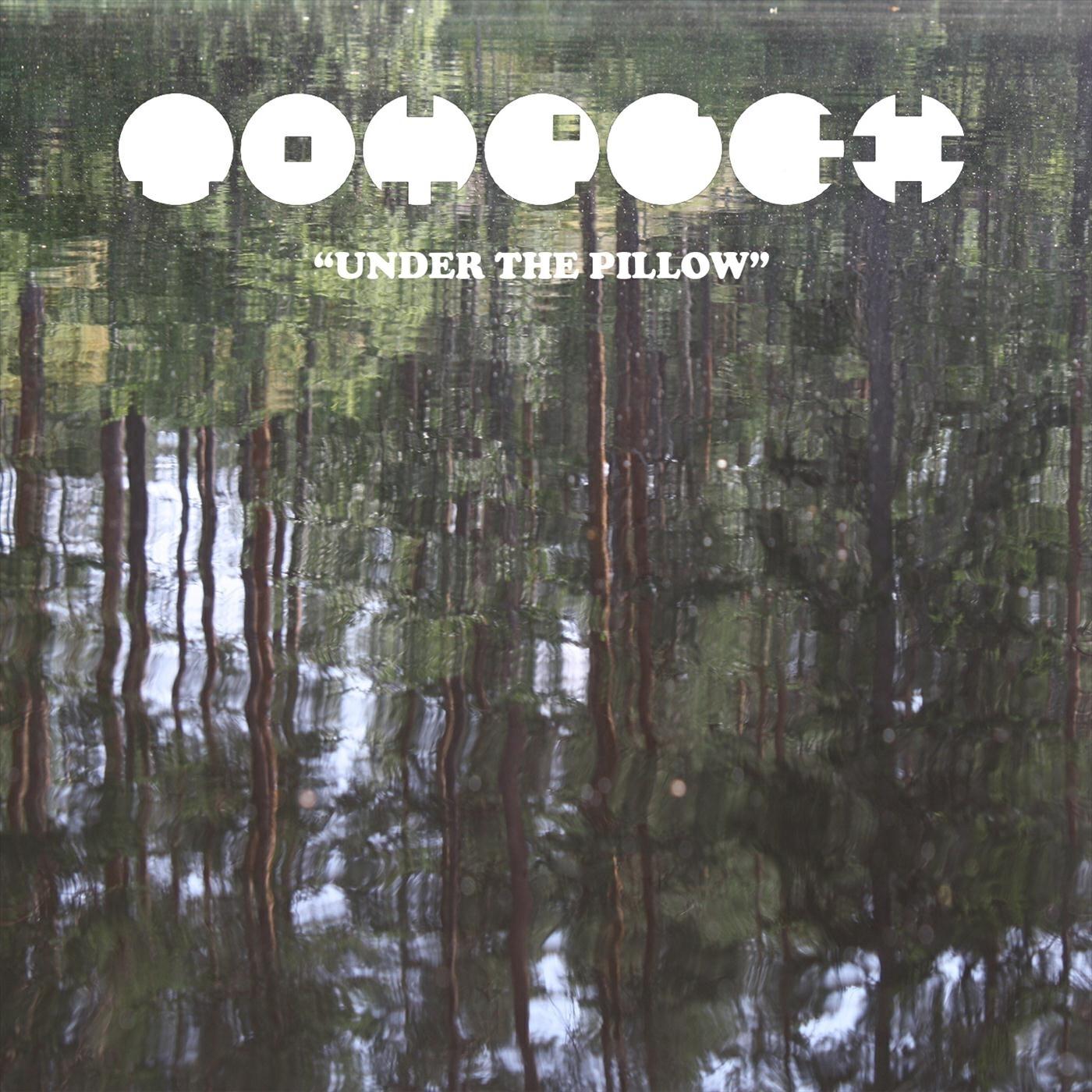 Релиз Under the Pillow