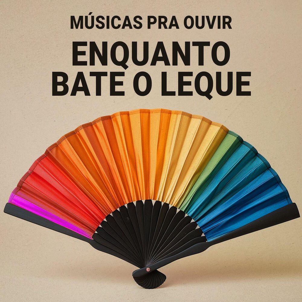 Релиз músicas pra ouvir enquanto bate o leque