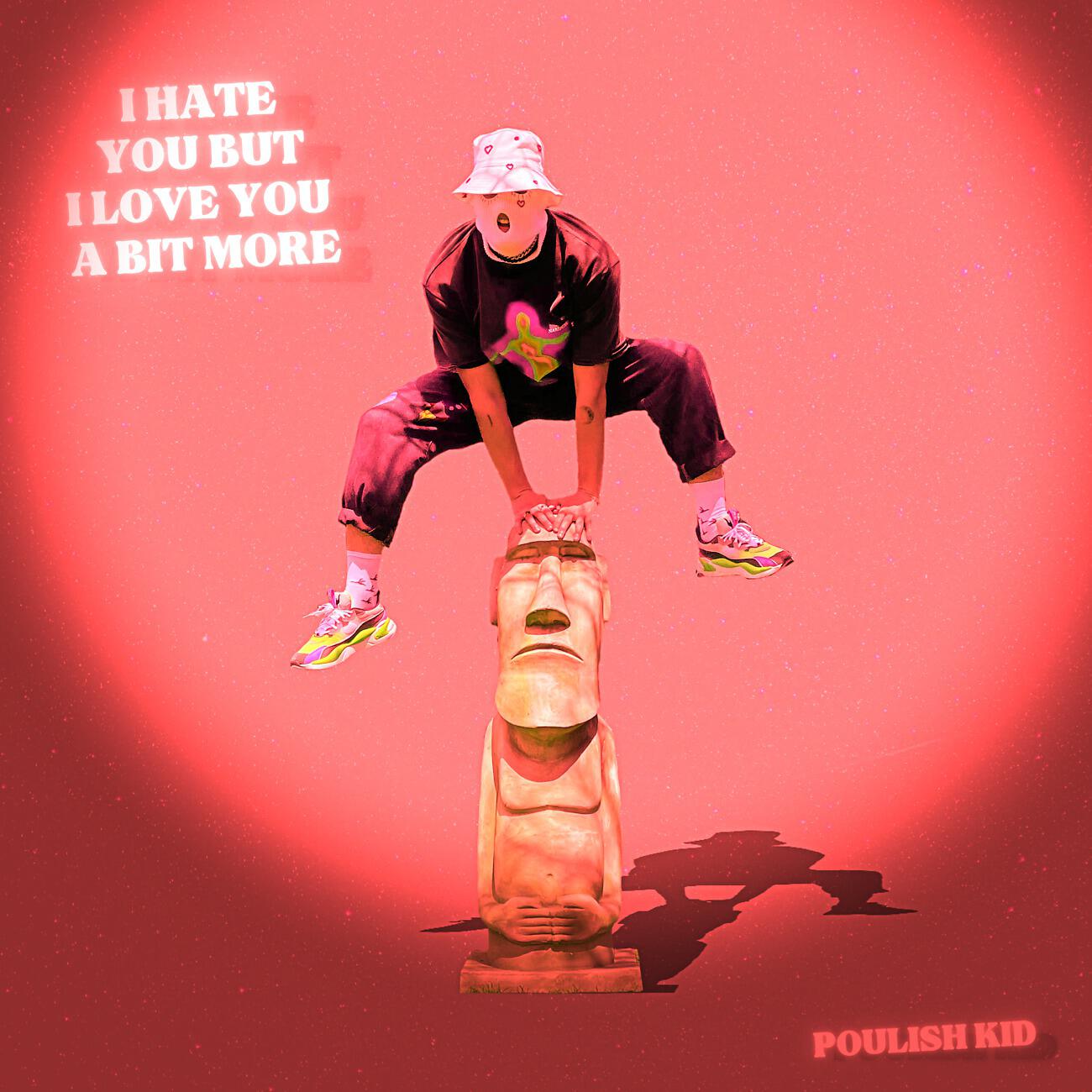 Релиз I Hate You But I Love You A Bit More