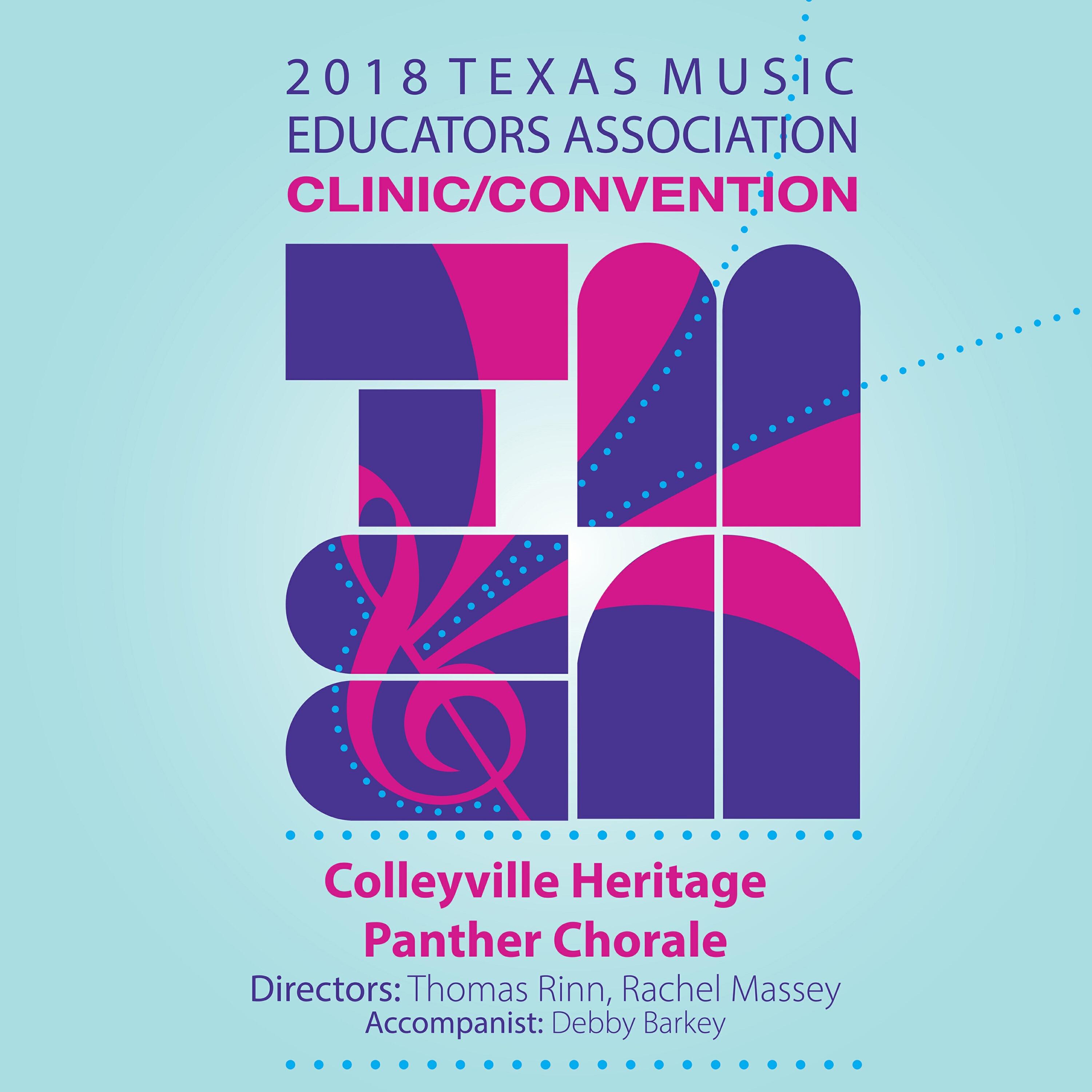 Релиз 2018 Texas Music Educators Association (TMEA): Colleyville Heritage Panther Chorale [Live]