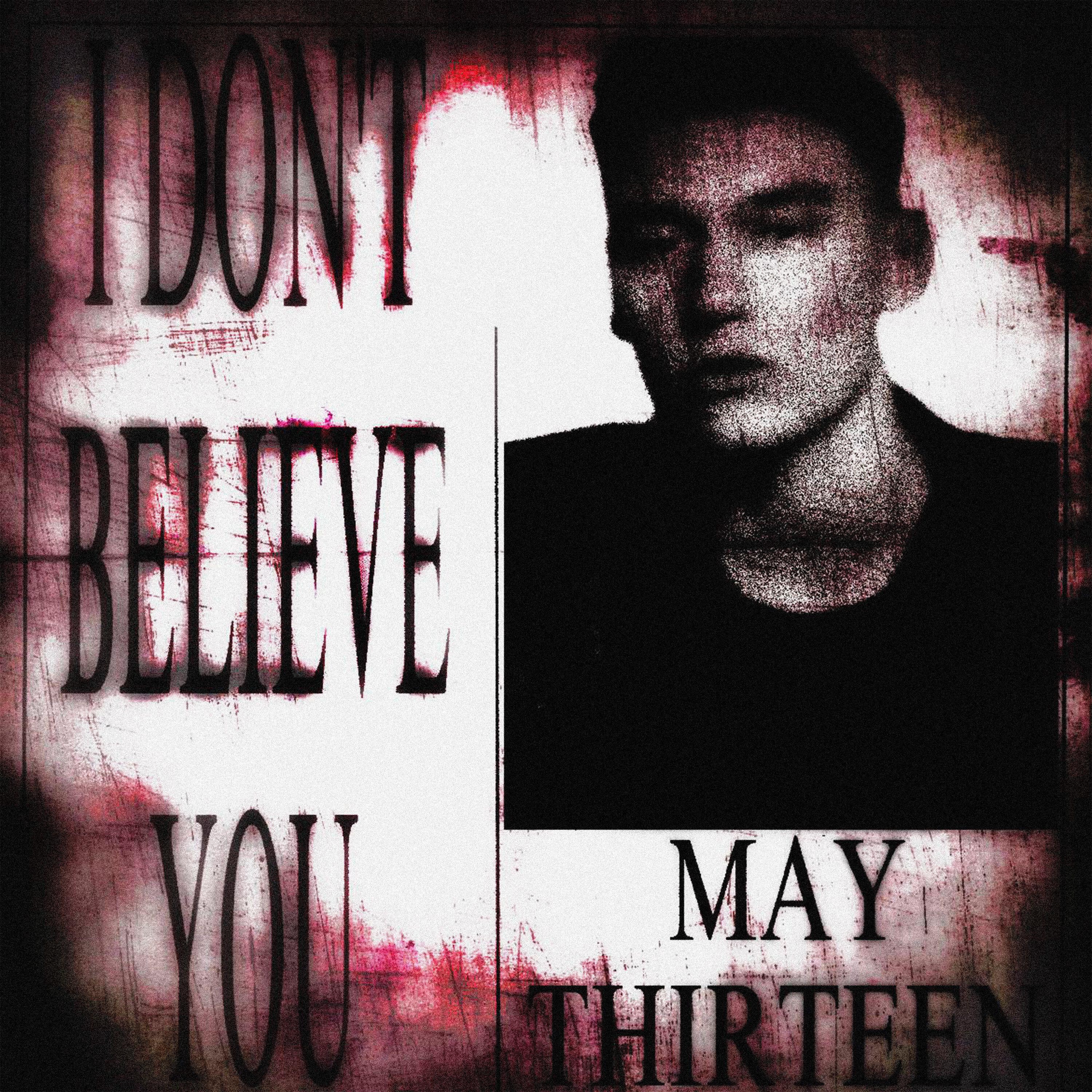 Релиз I DON'T BELIEVE YOU