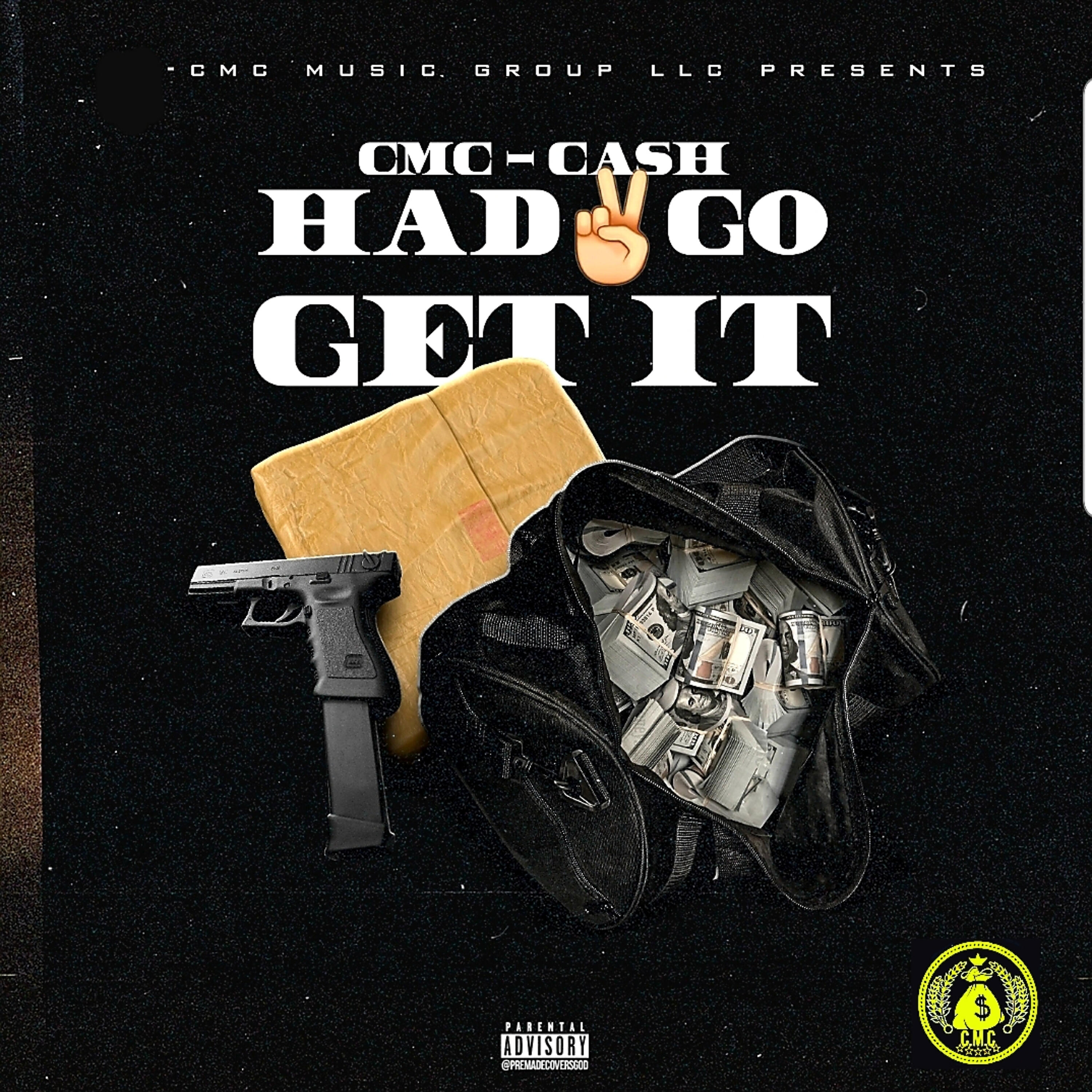 Релиз Had 2 Go Get It