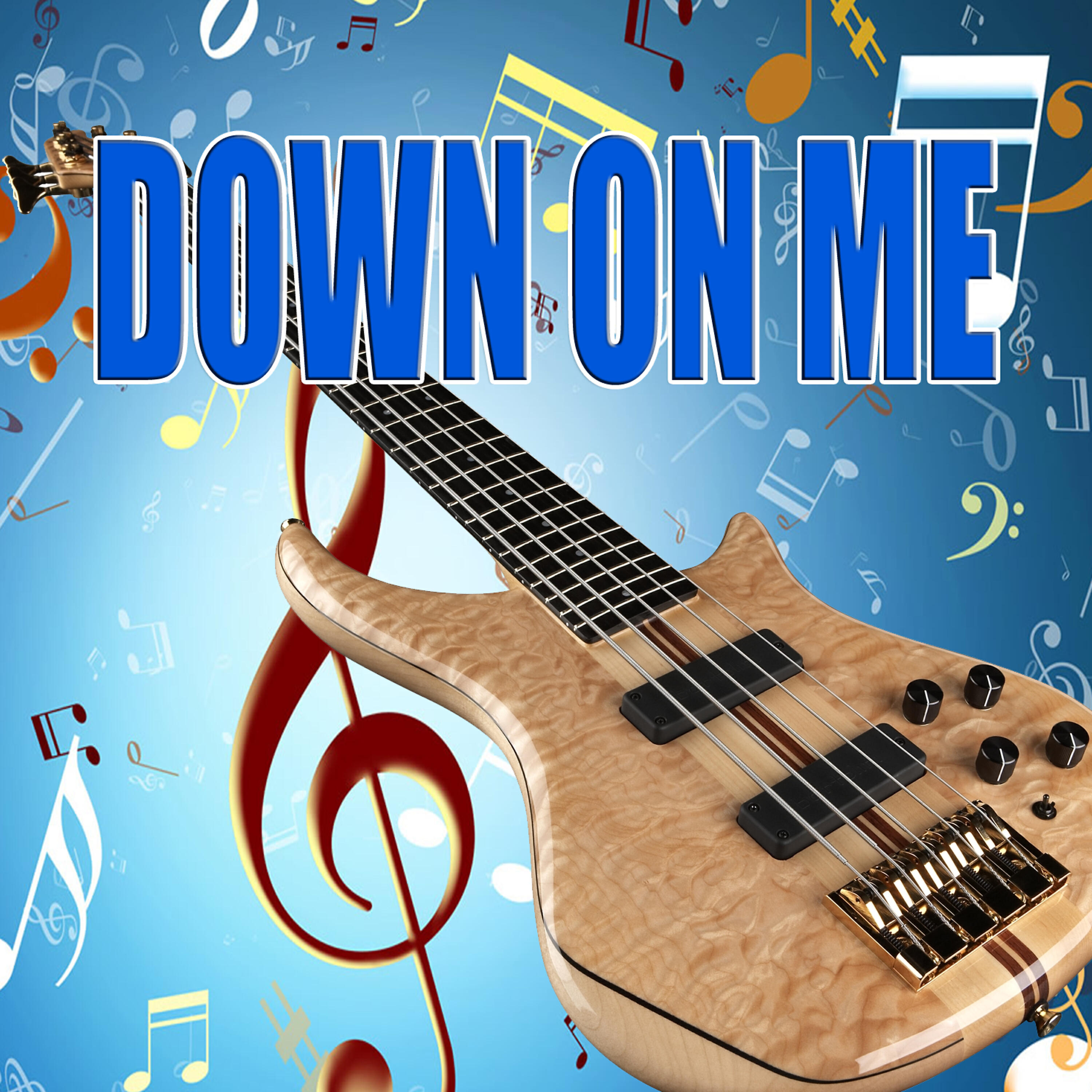 Релиз Down on me