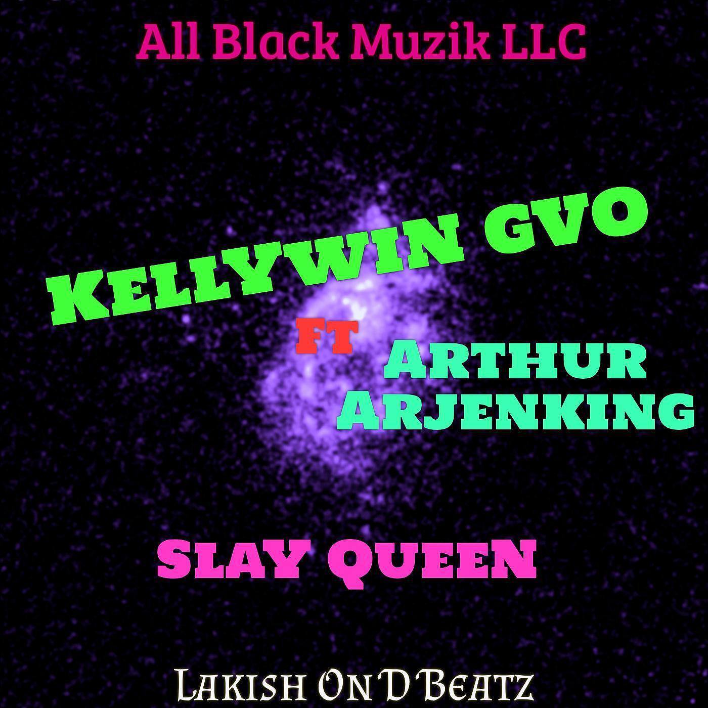 Релиз SlaY Queen (feat. Arthur Arjenking)