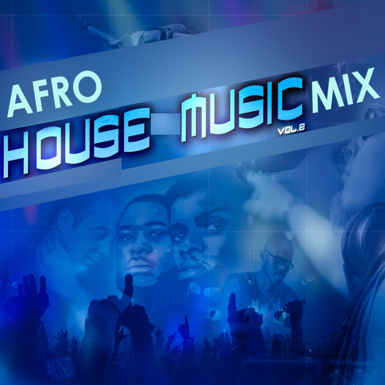 Релиз Afrohouse Music Mix, Vol. 2
