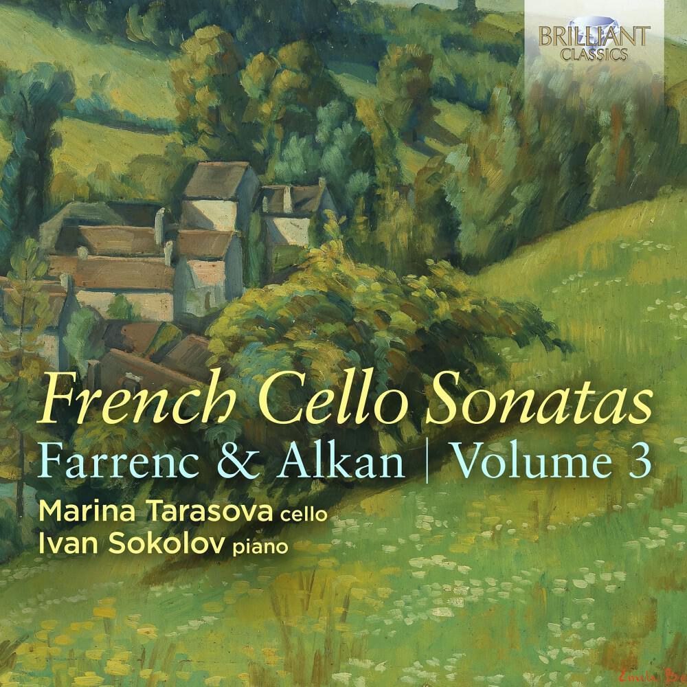 Релиз Farrenc & Alkan: French Cello Sonatas, Vol. 3