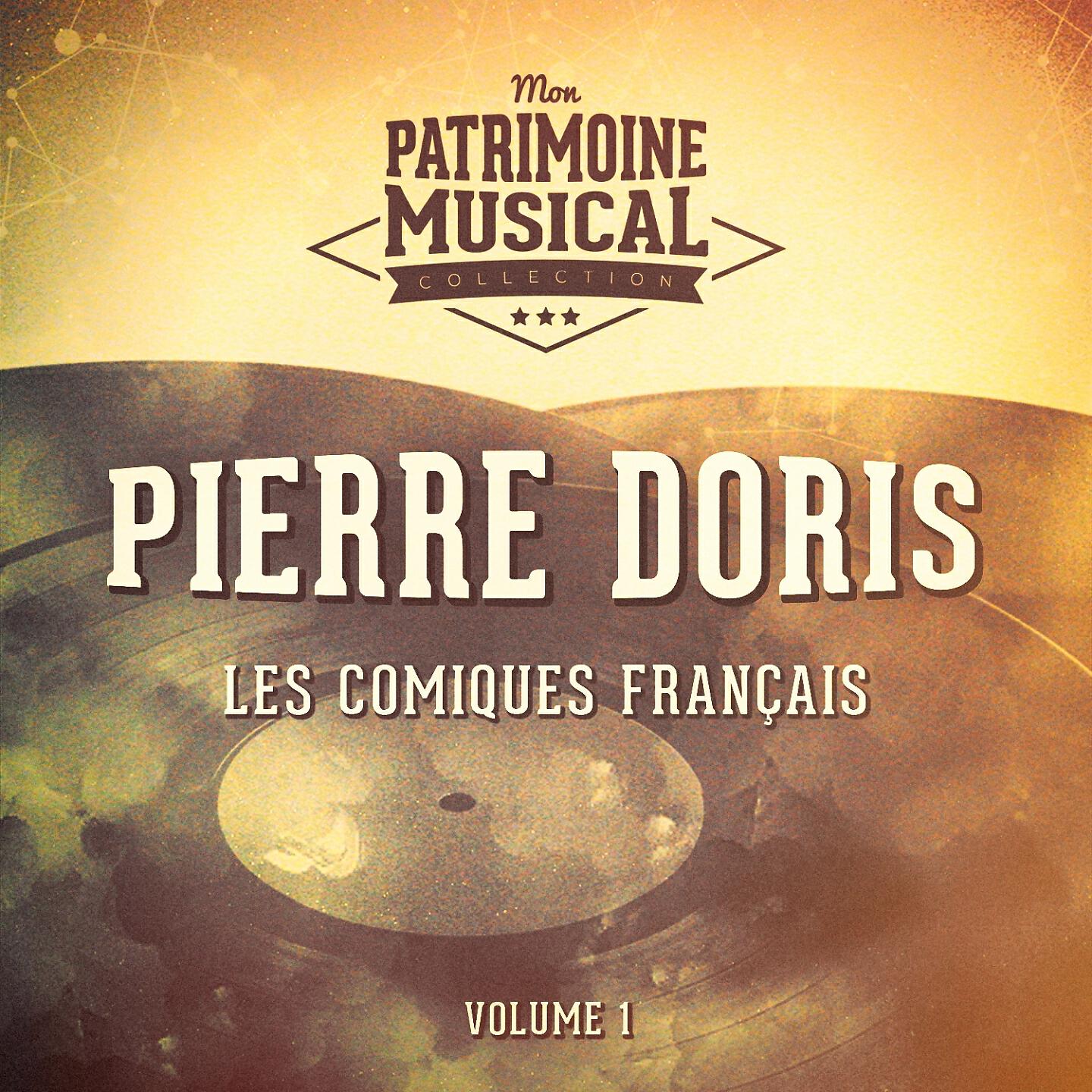 Релиз Les comiques français : Pierre Doris, Vol. 1