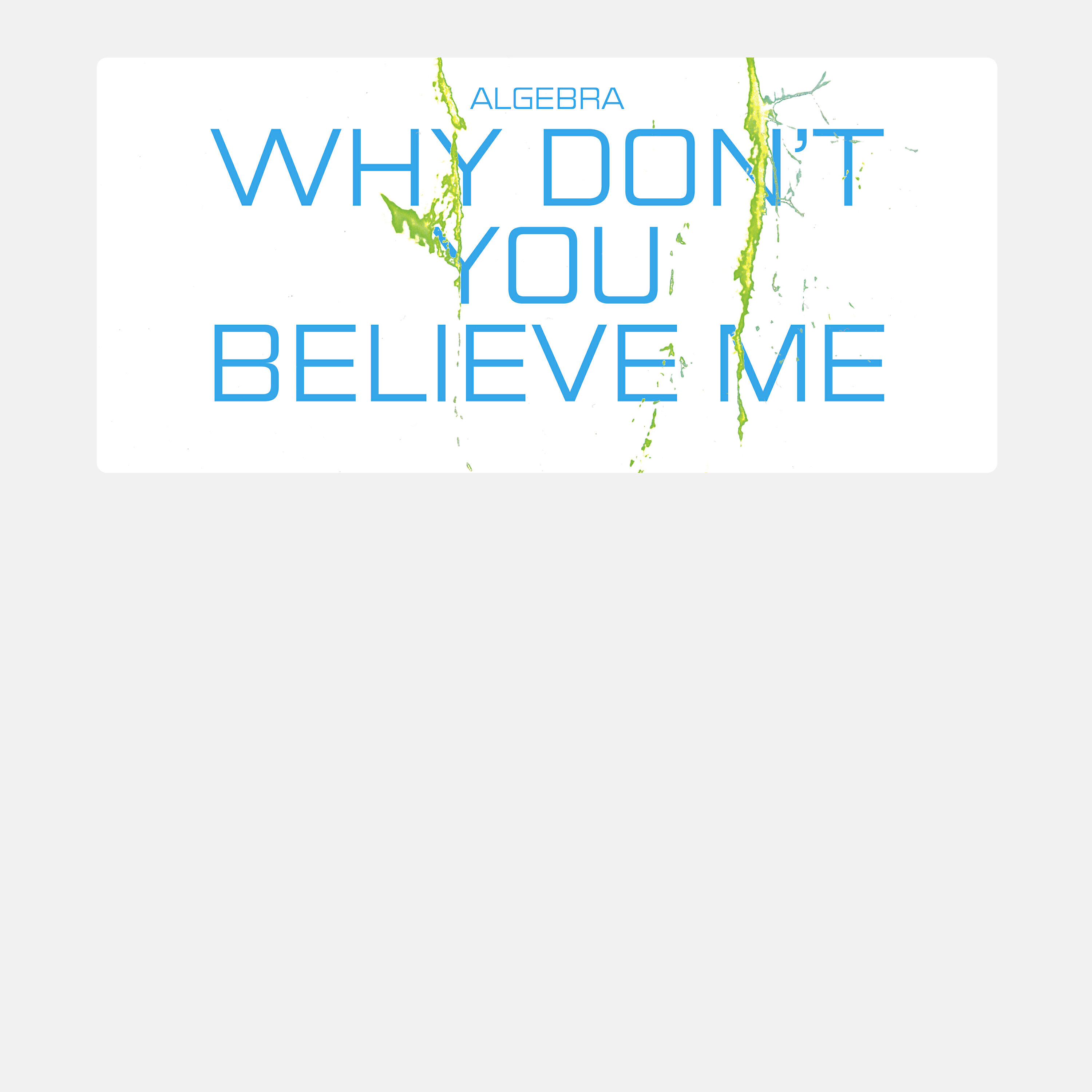 Скачать песню Algebra - Why Don't You Believe Me (Kalabrese Remix) бесплатно в MP3 для Android и iOS