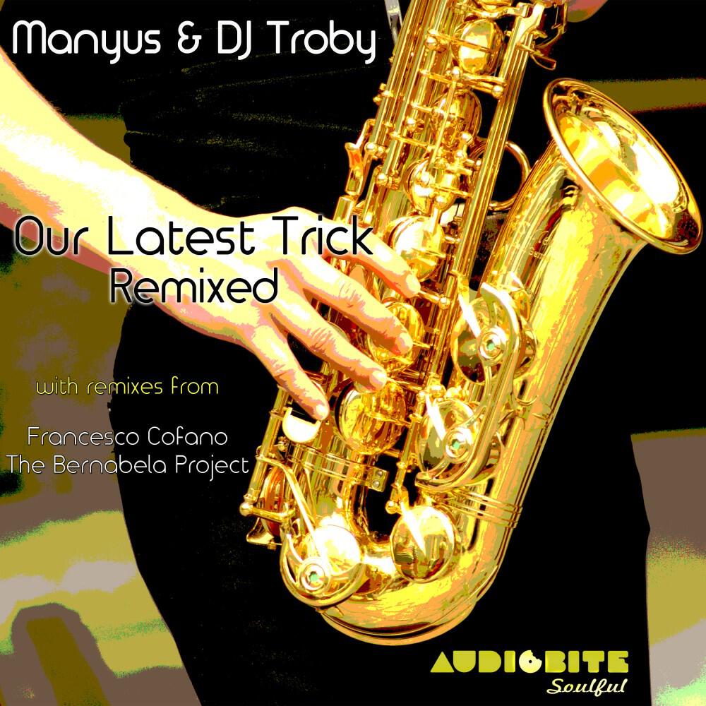 Релиз Our Latest Trick (Remixed)