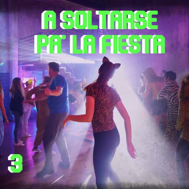 Релиз A Soltarse Pa' La Fiesta Vol. 3